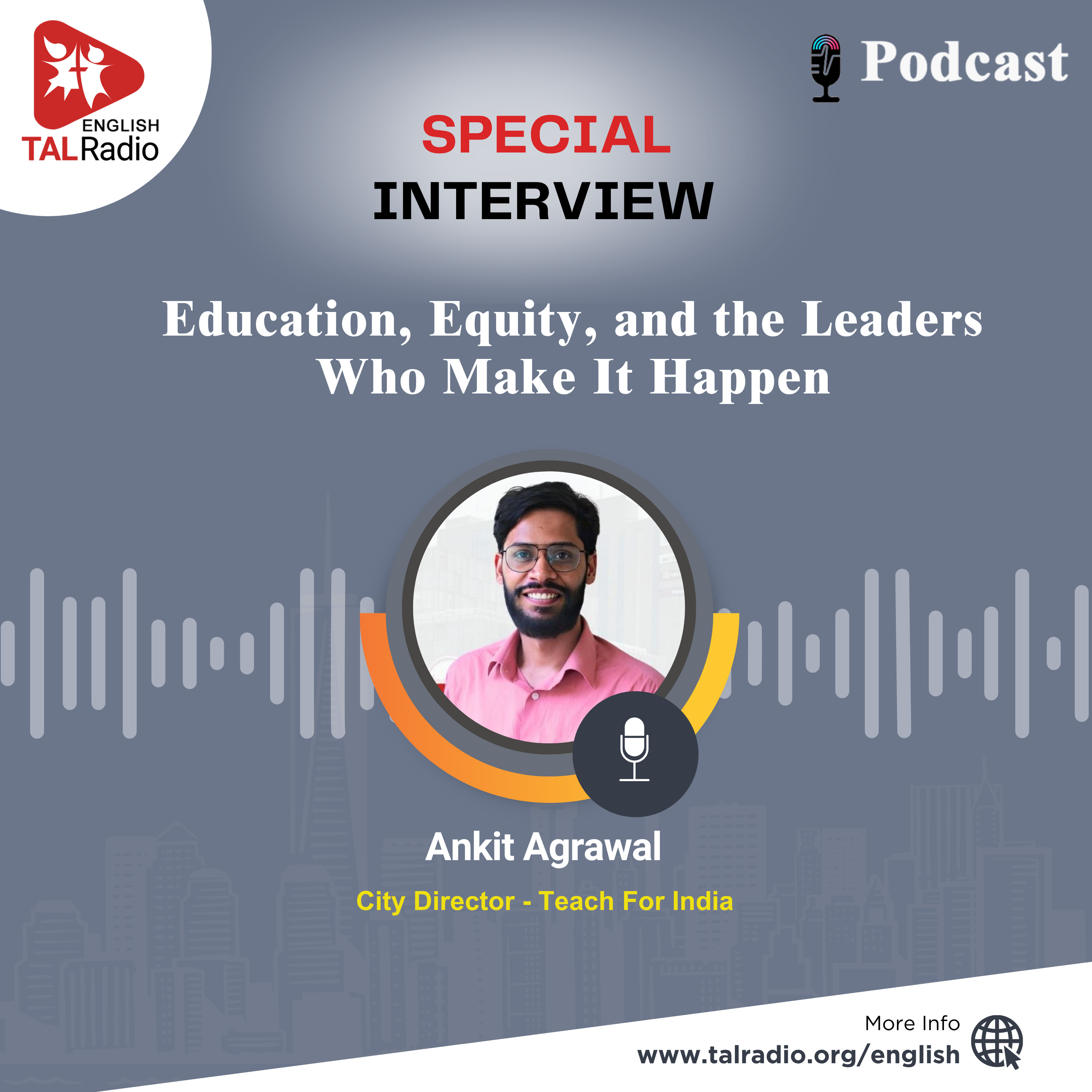 Education, Equity, and the Leaders Who Makes It Happen | Special Interview Ankit Agrawal episode artwork