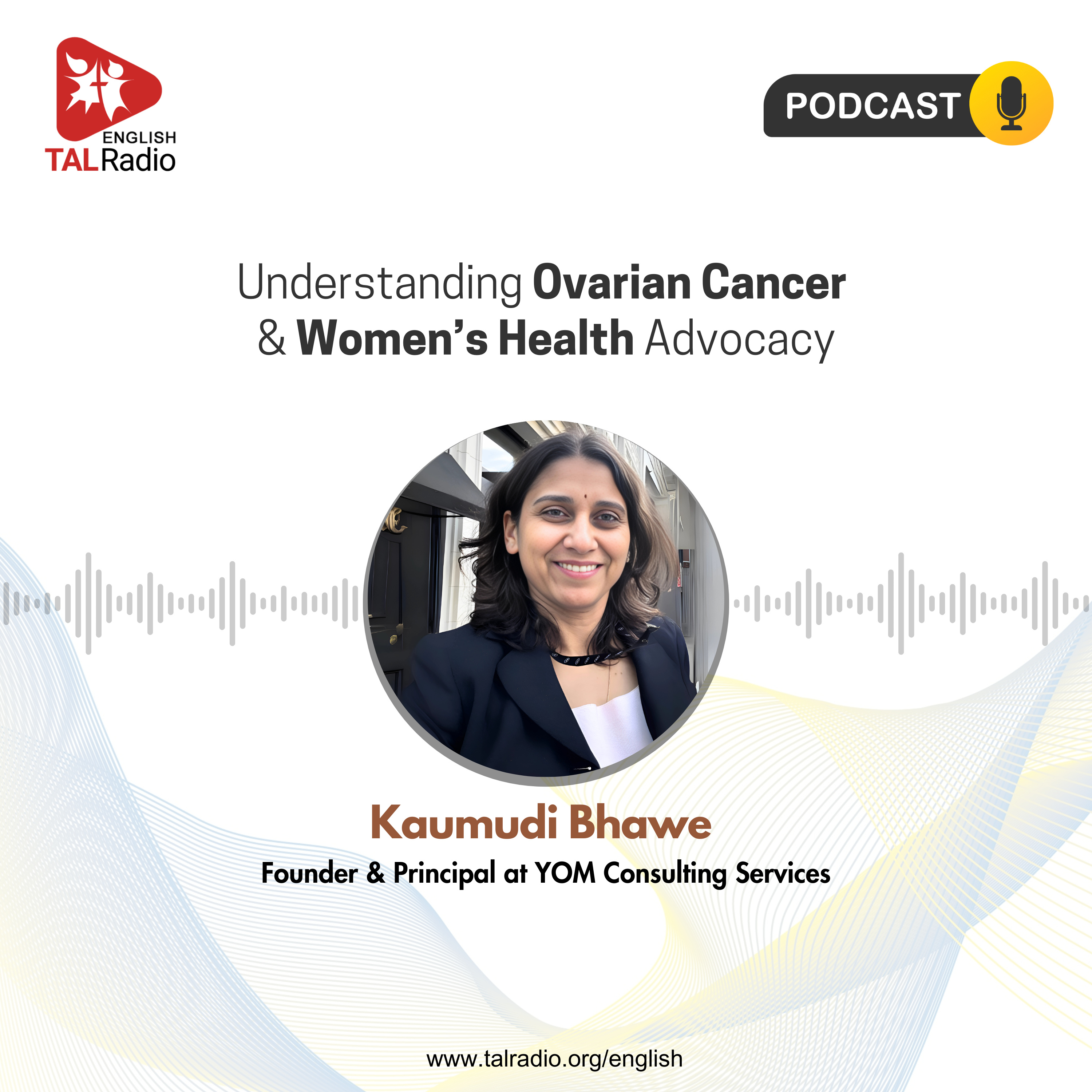 Understanding Ovarian Cancer & Women's Health Advocacy | Special Interview With Kaumudi Bhawe