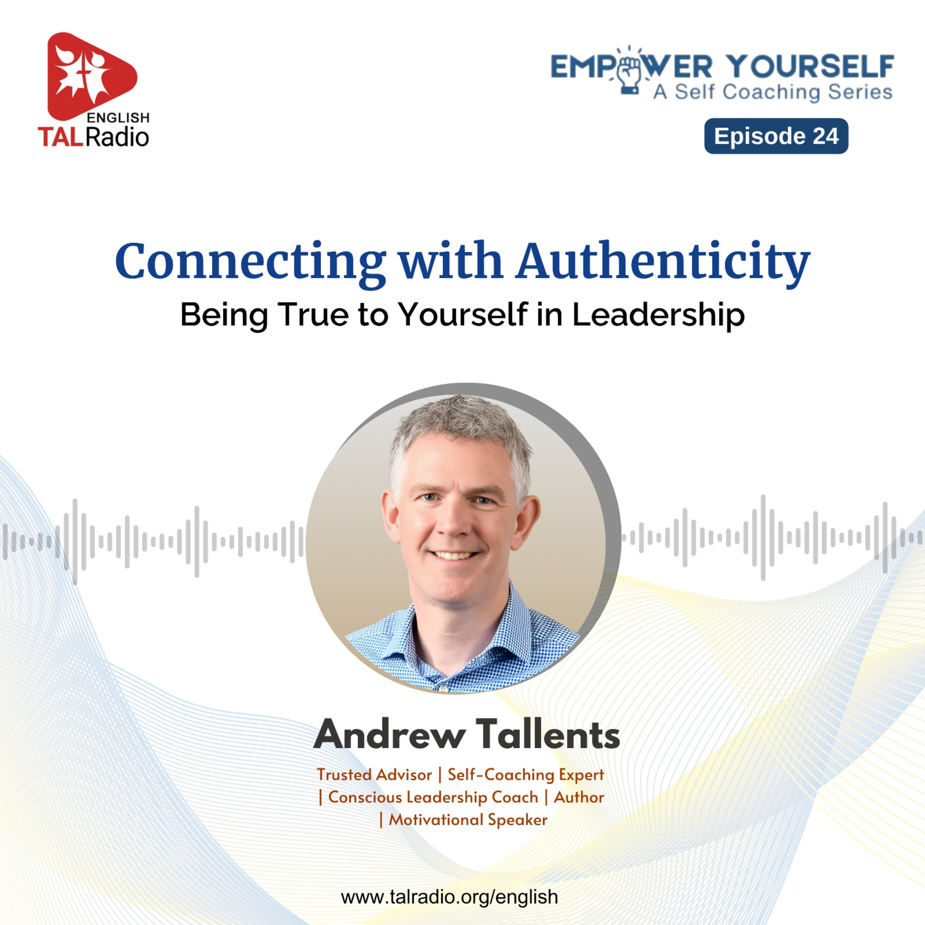 Connecting with Authenticity – Being True to Yourself in Leadership | Empower Yourself - 24