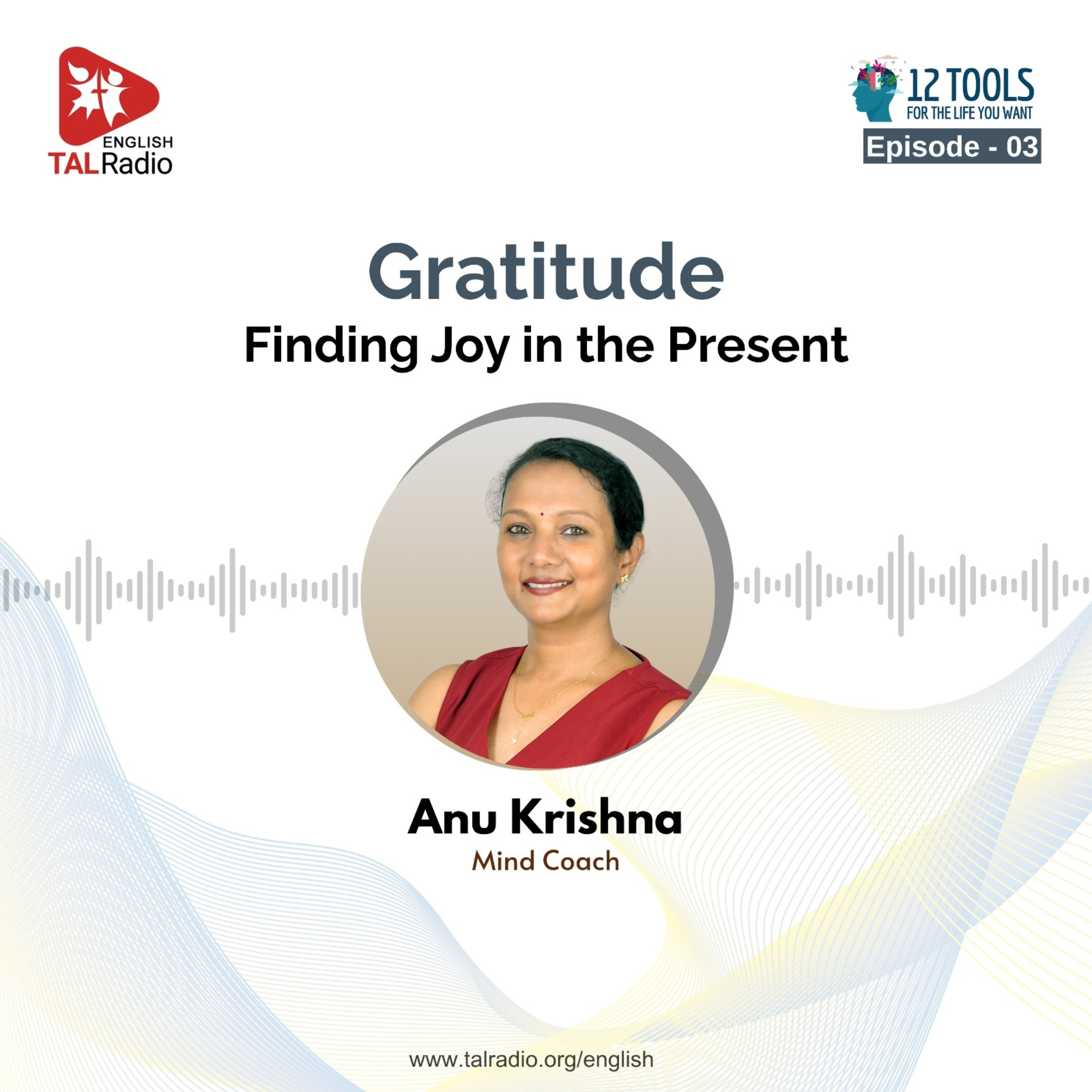 Gratitude: Finding the joy in present | 12 Tools for the life you want - 03