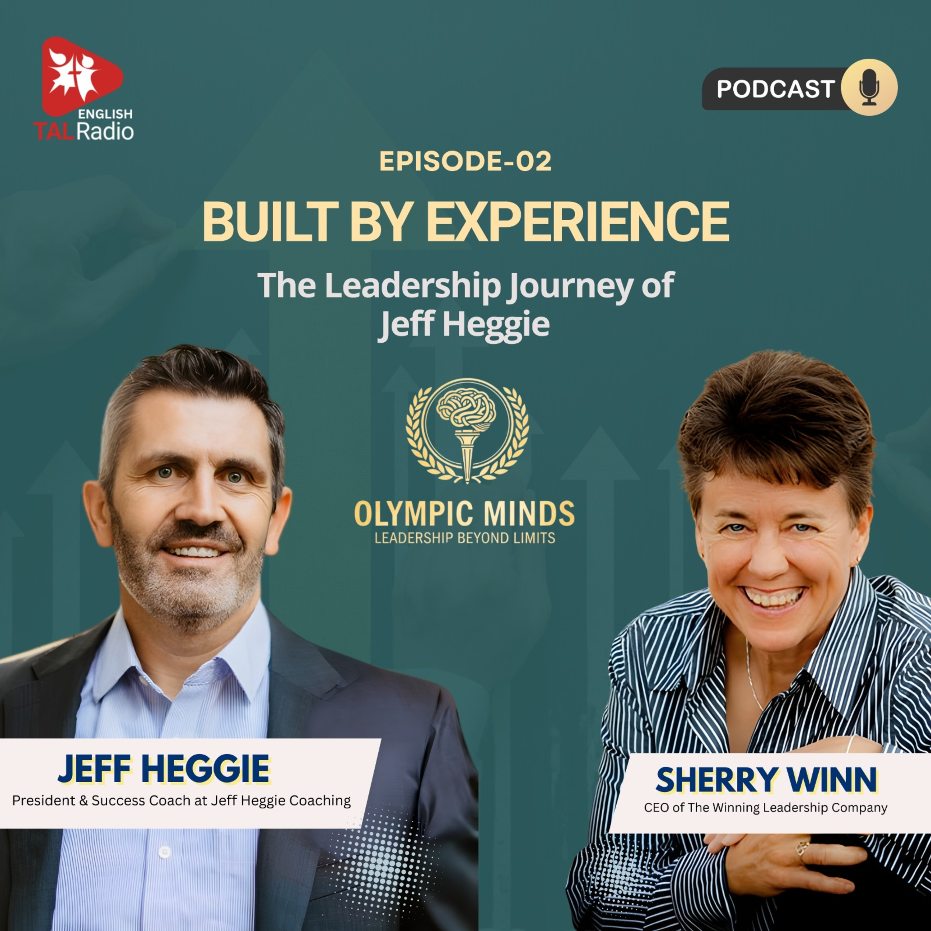 Built by Experience: The Leadership Journey of | Olympic Minds - 02