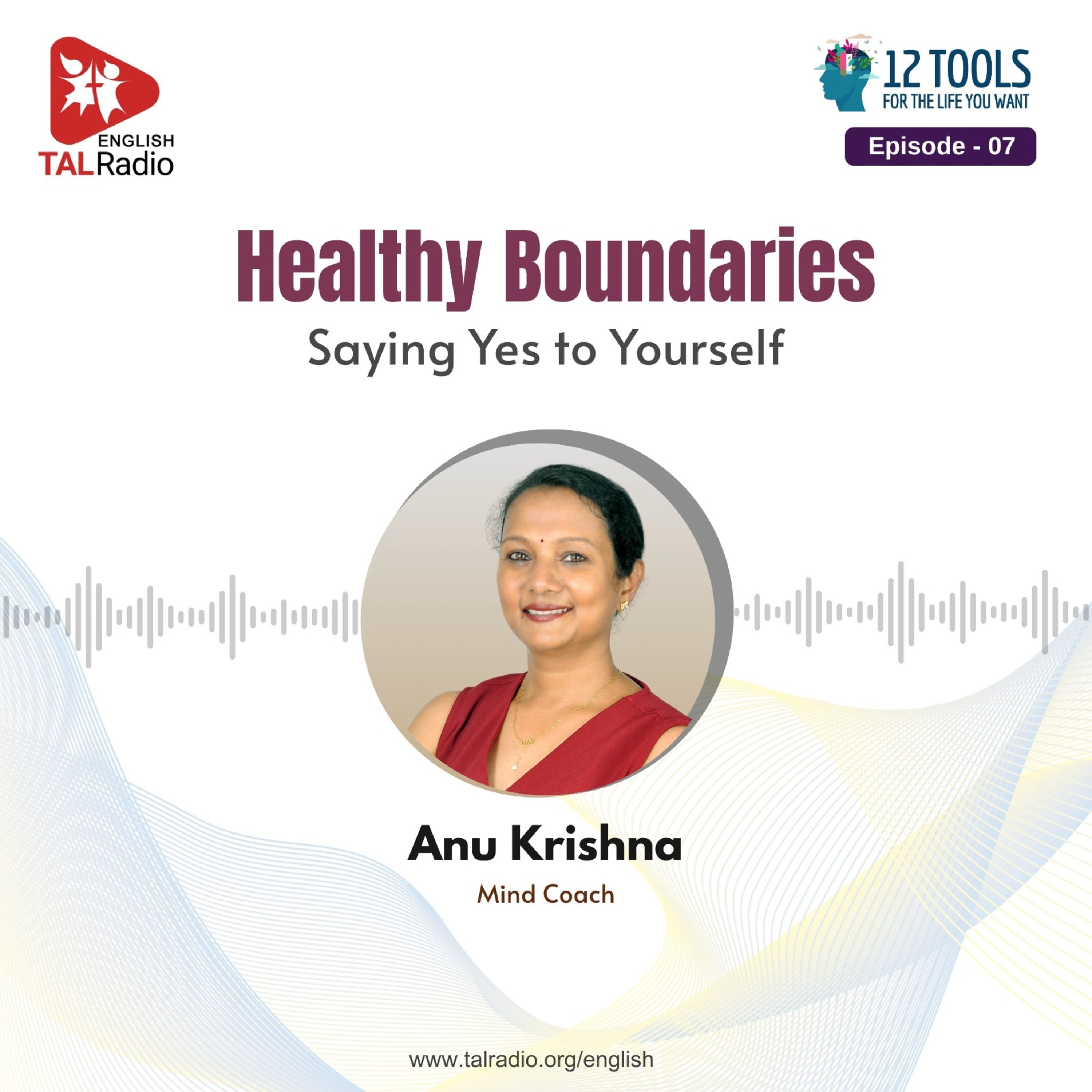 Healthy Boundaries: Saying Yes to Yourself | 12 Tools For The Life You Want - 07