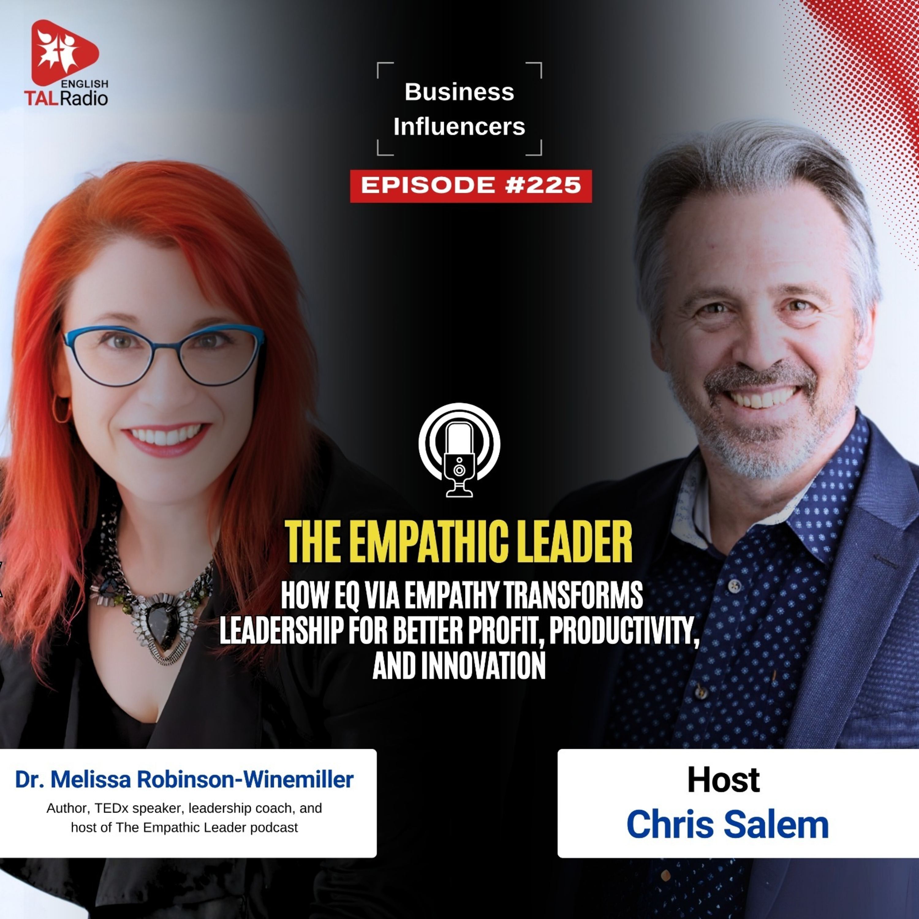 The Empathic Leader: How EQ via Empathy Transforms Leadership | Business Influencers - 225