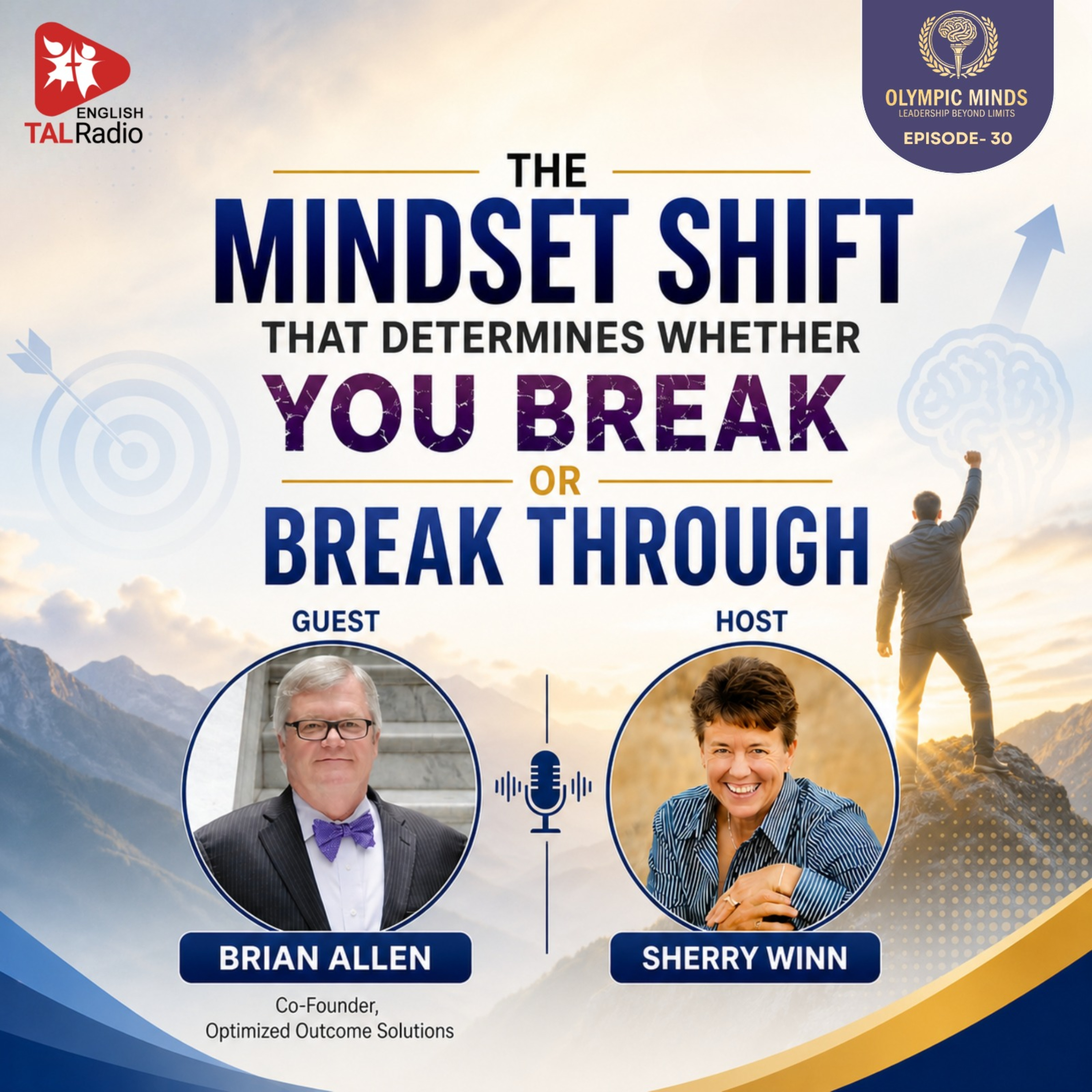 The Mindset Shift That Determines Whether You Break—or Break Through | Olympic Minds - 30