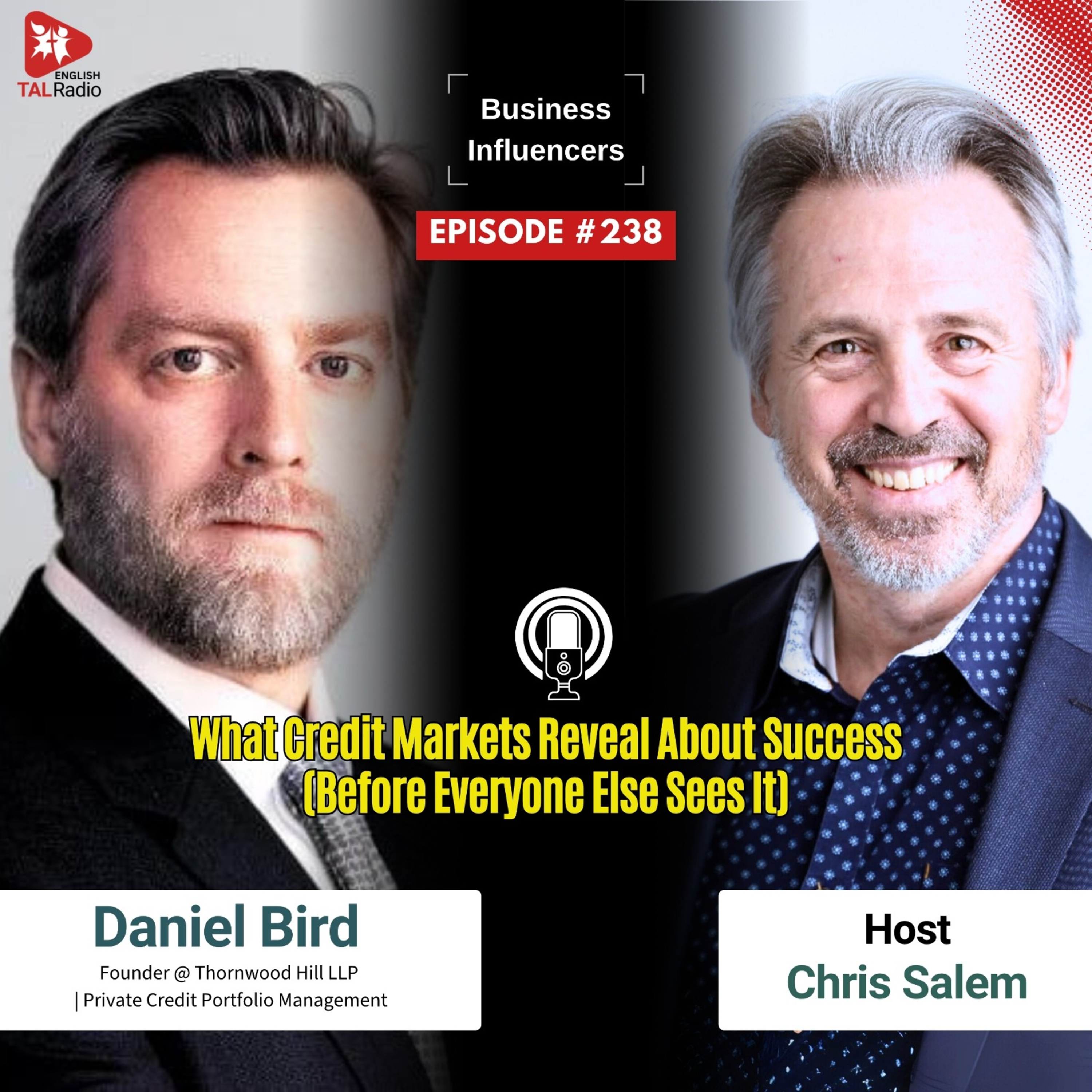 What Credit Markets Reveal About Success (Before Everyone Else Sees It) | Business Influencers - 238