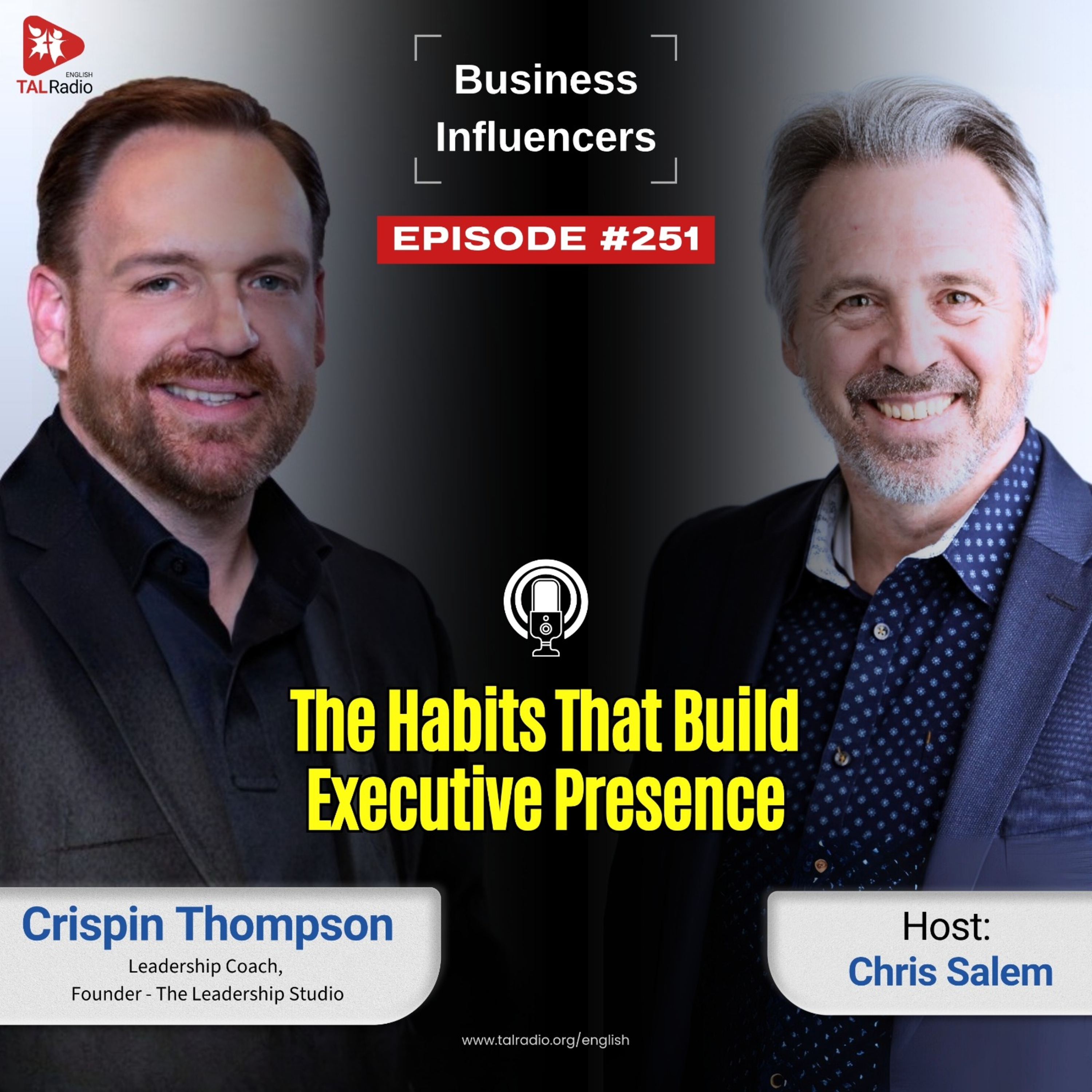 The Habits That Build Executive Presence | Business Influencers - 251 episode artwork