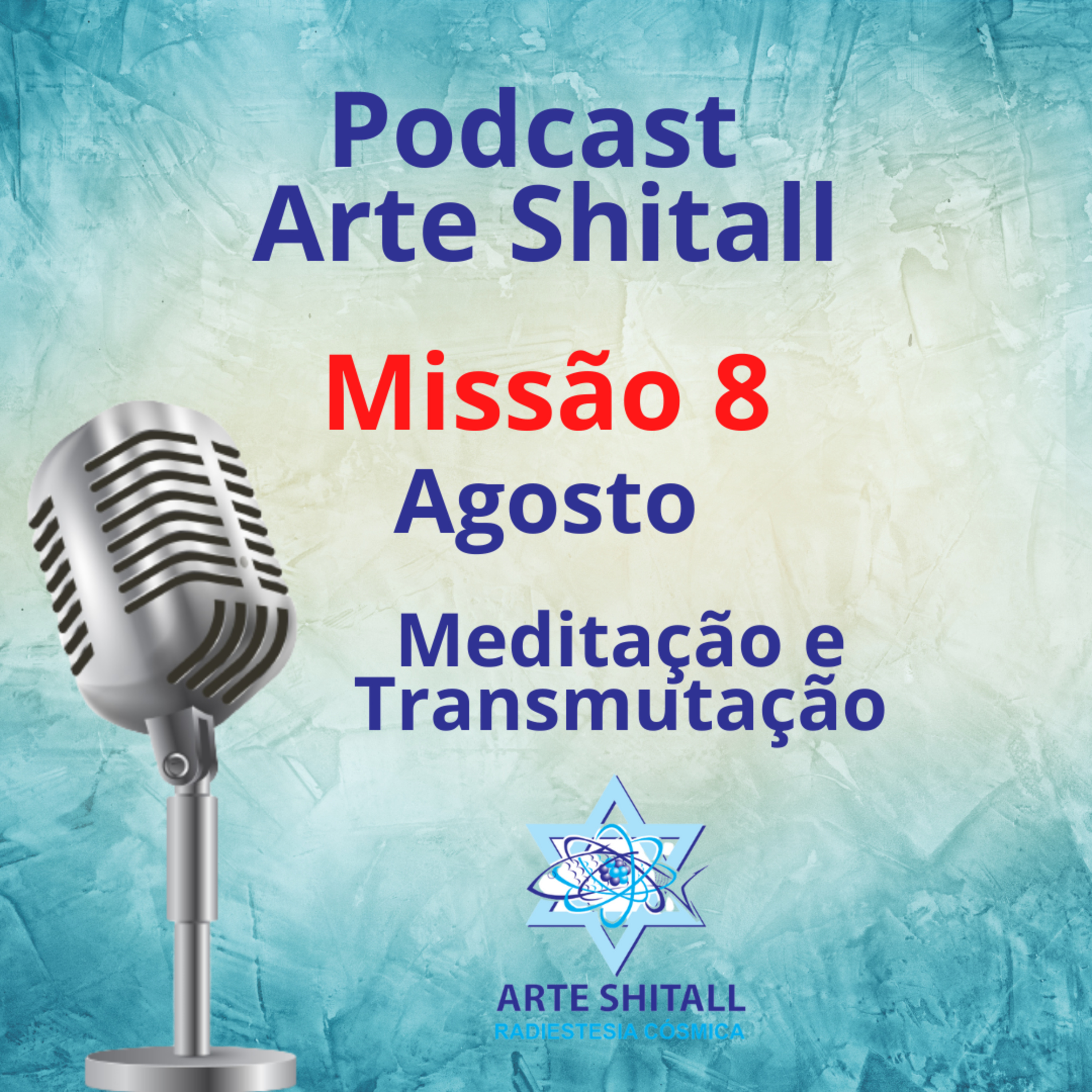 Arte Shitall - Transmutações e Meditações