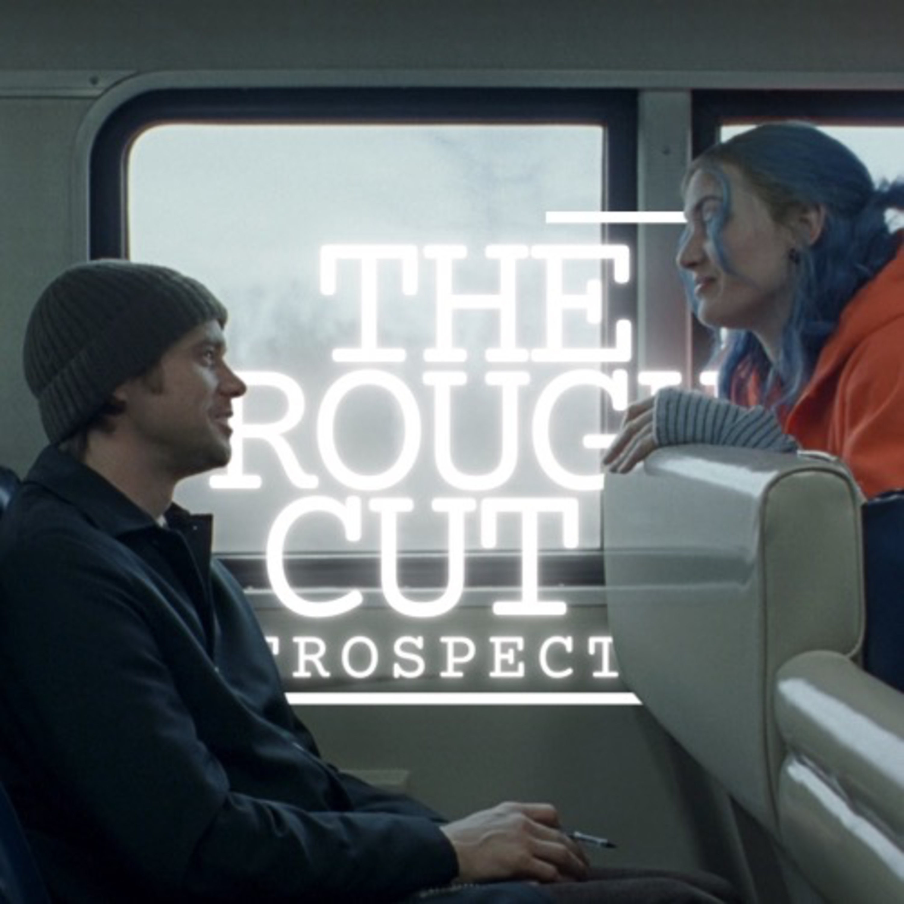 The Rough Cut Retrospective