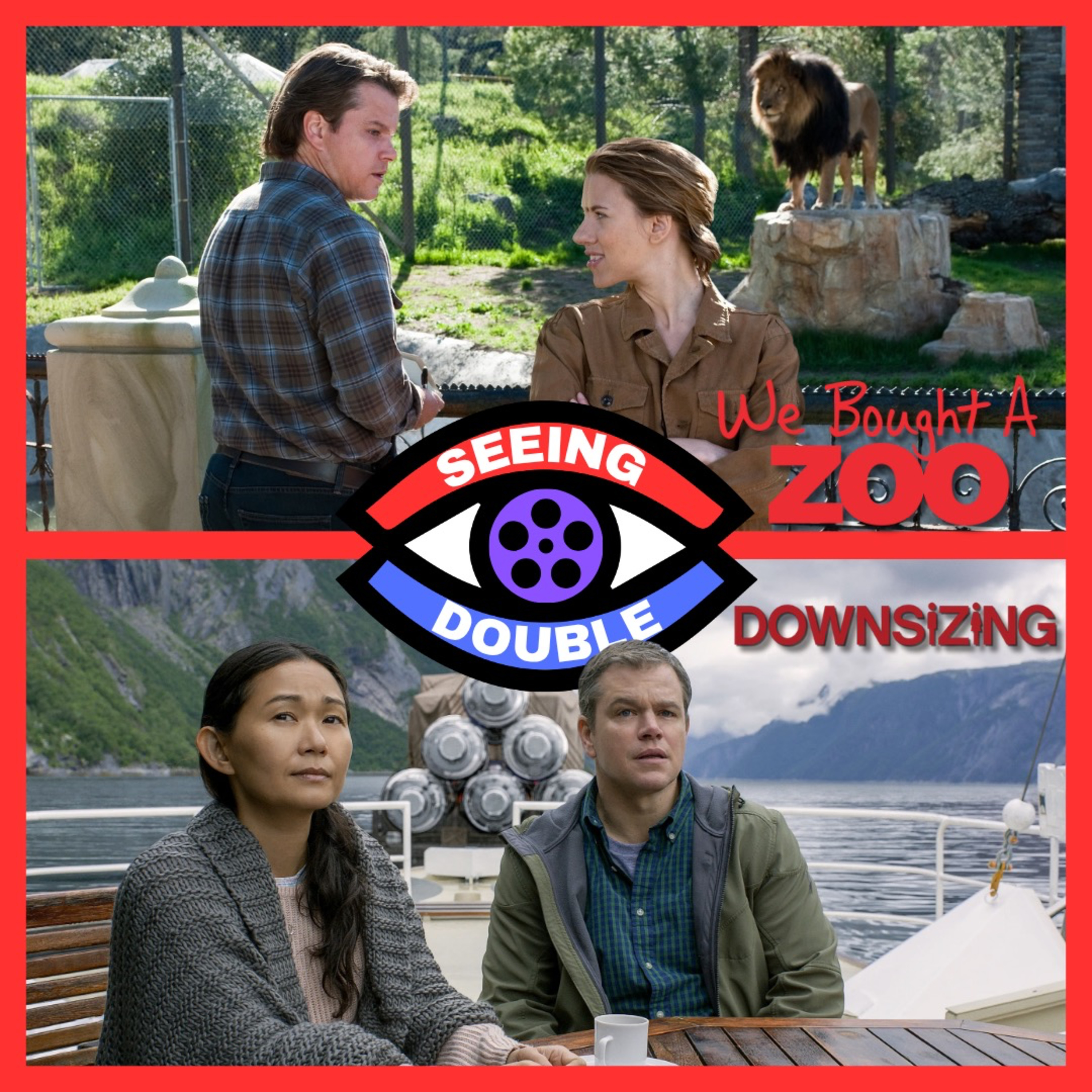 Seeing Double: We Bought a Zoo/Downsizing episode artwork