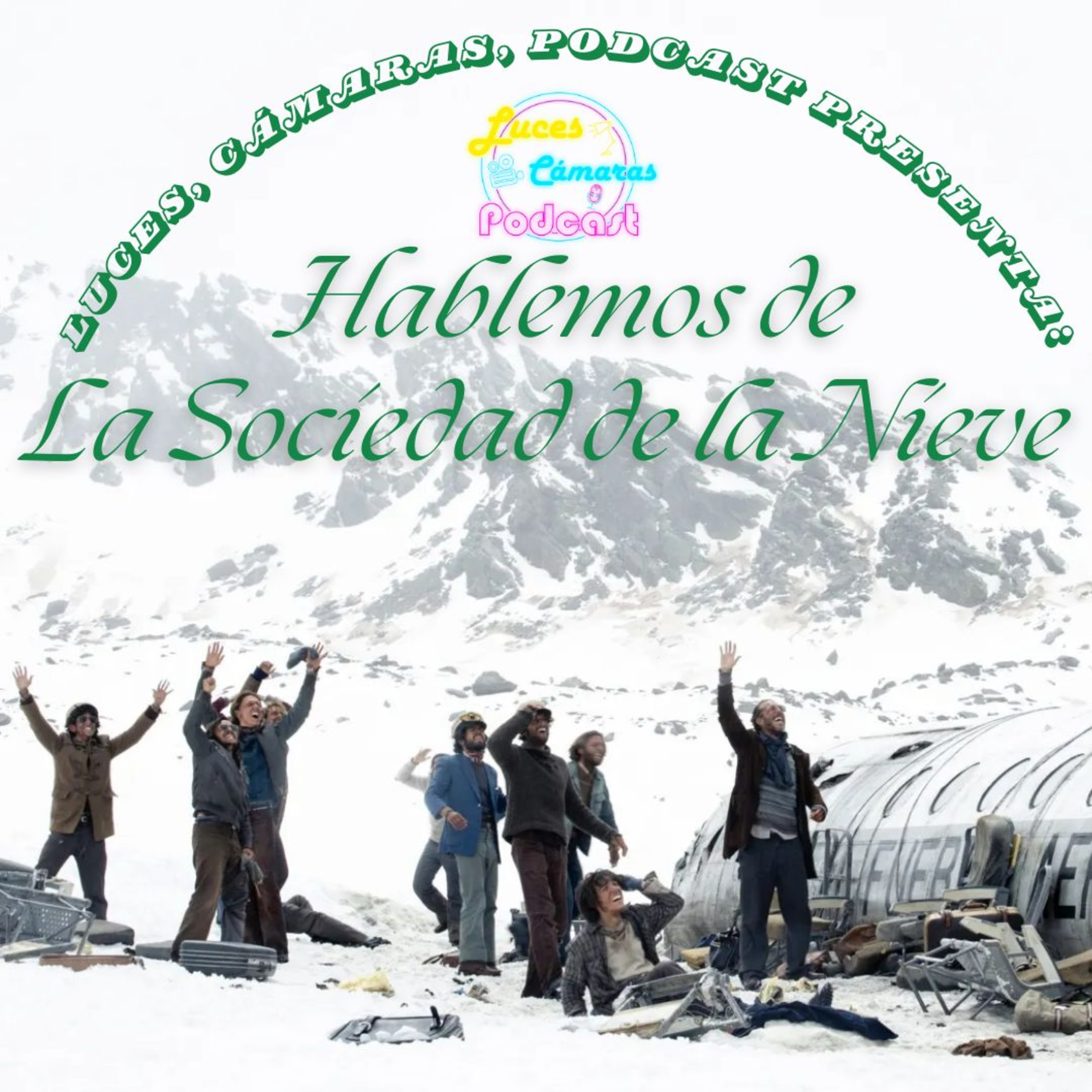¡Luces, Cámaras, Podcast!
