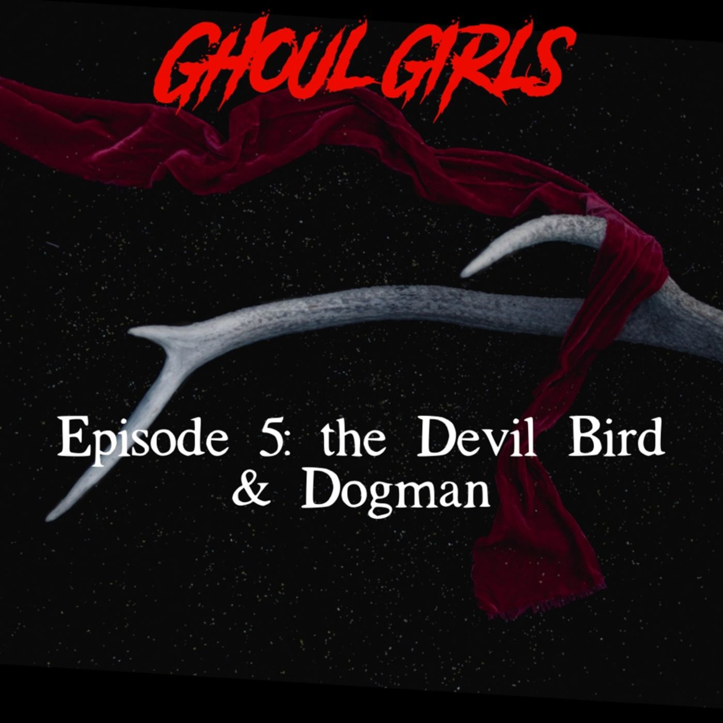 The Devil Bird & Dogman episode artwork