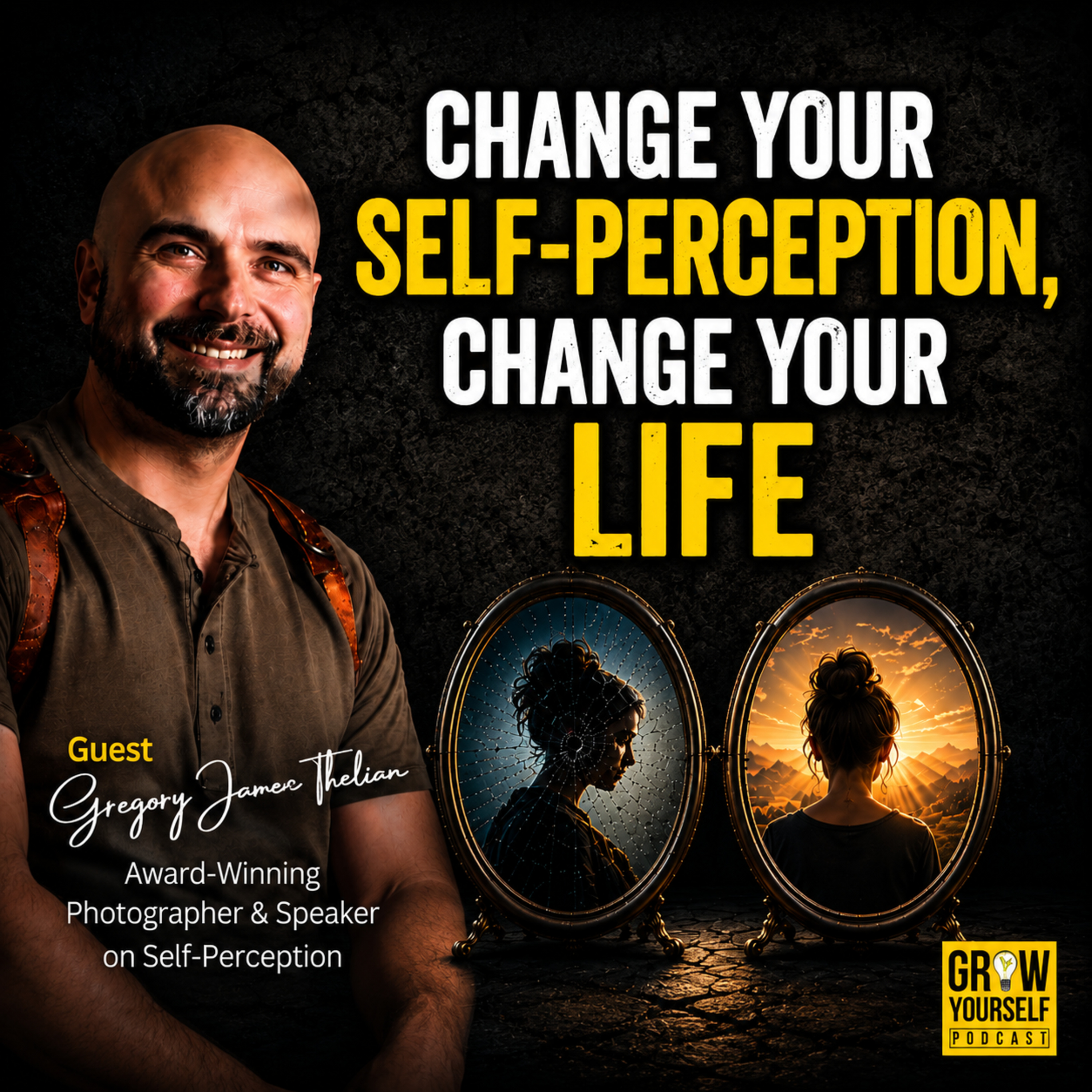 Change Your Self-Perception, Change Your Life episode artwork