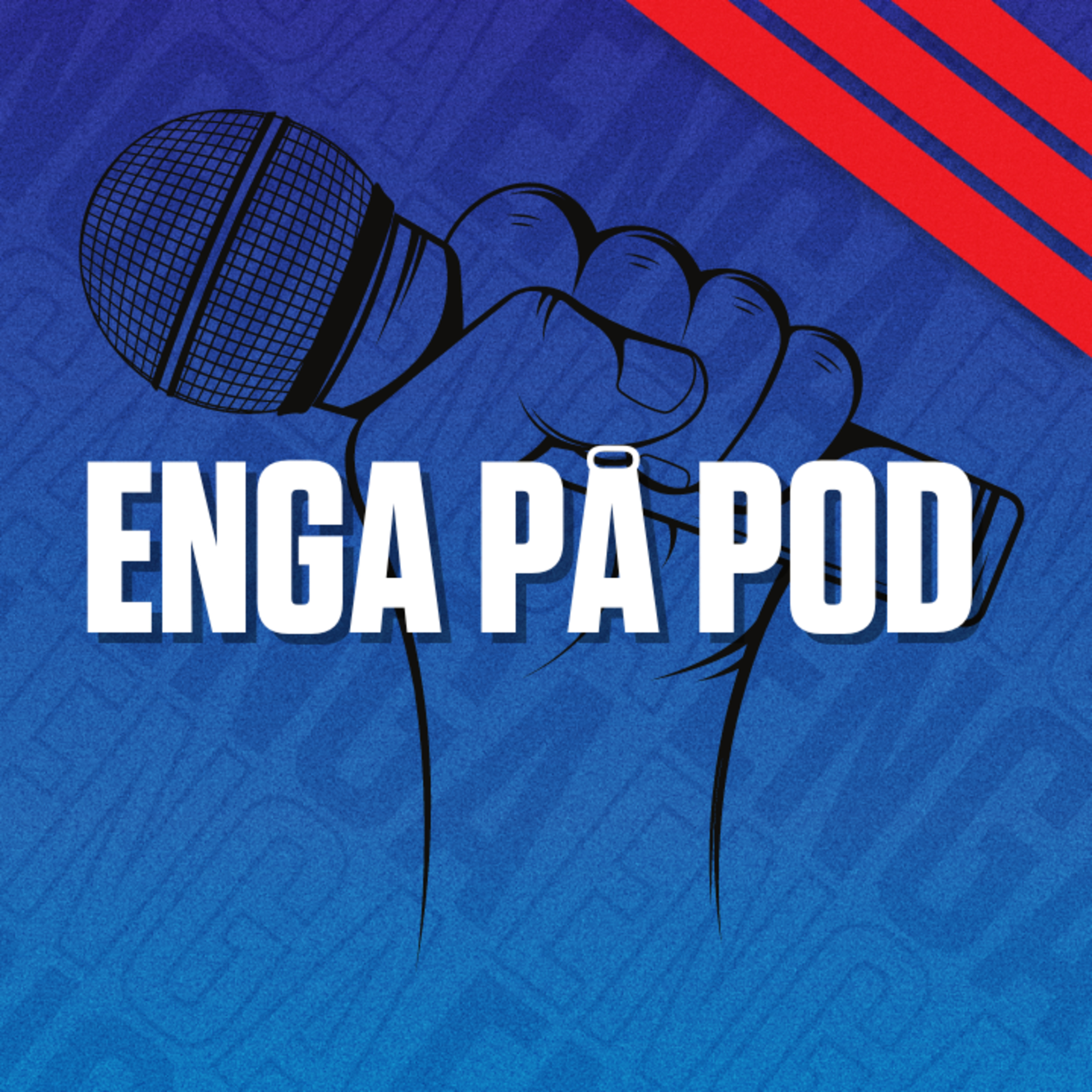 Episode 94: Enga på pod er tilbake med ny programleder!
