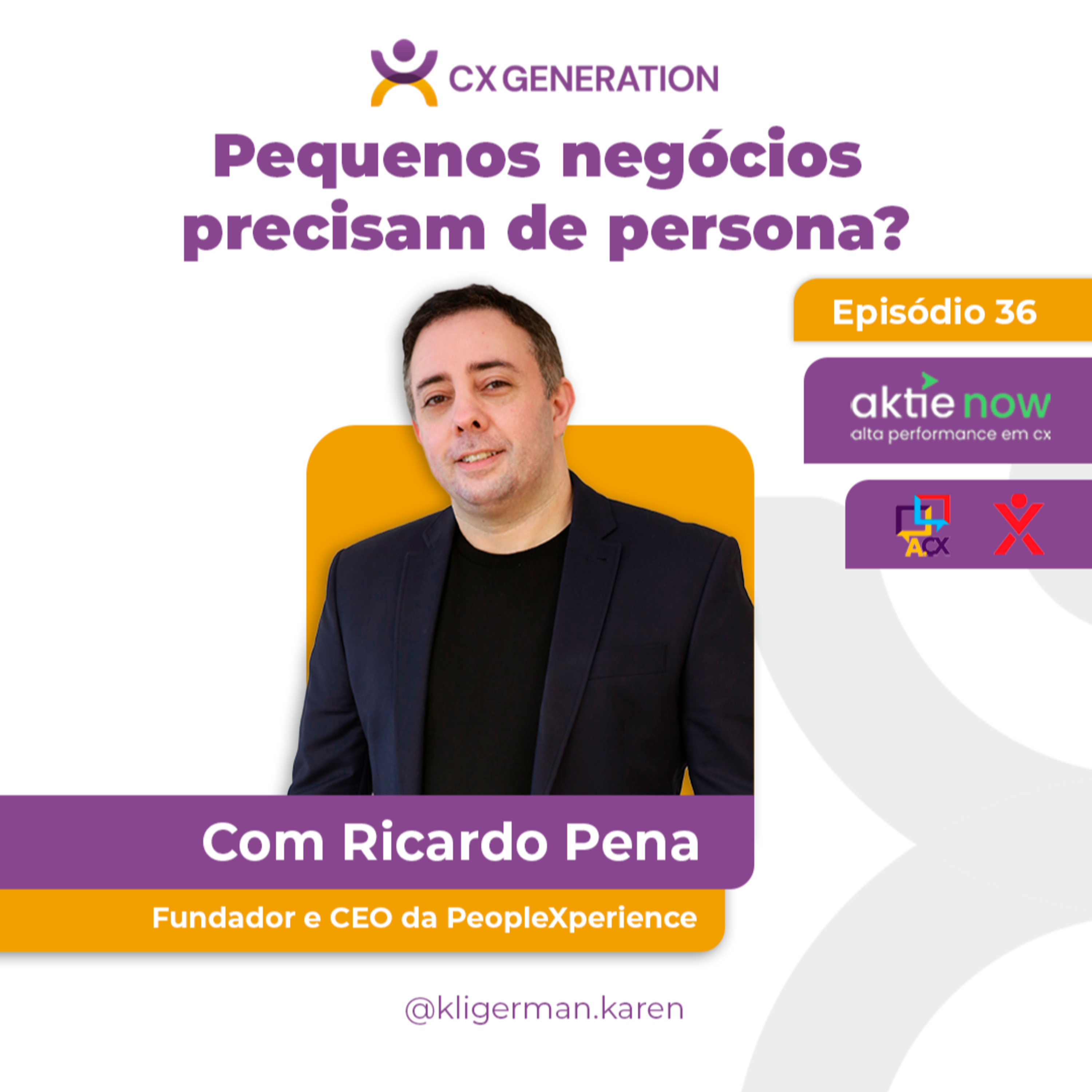 CX Generation • Karen Kligerman