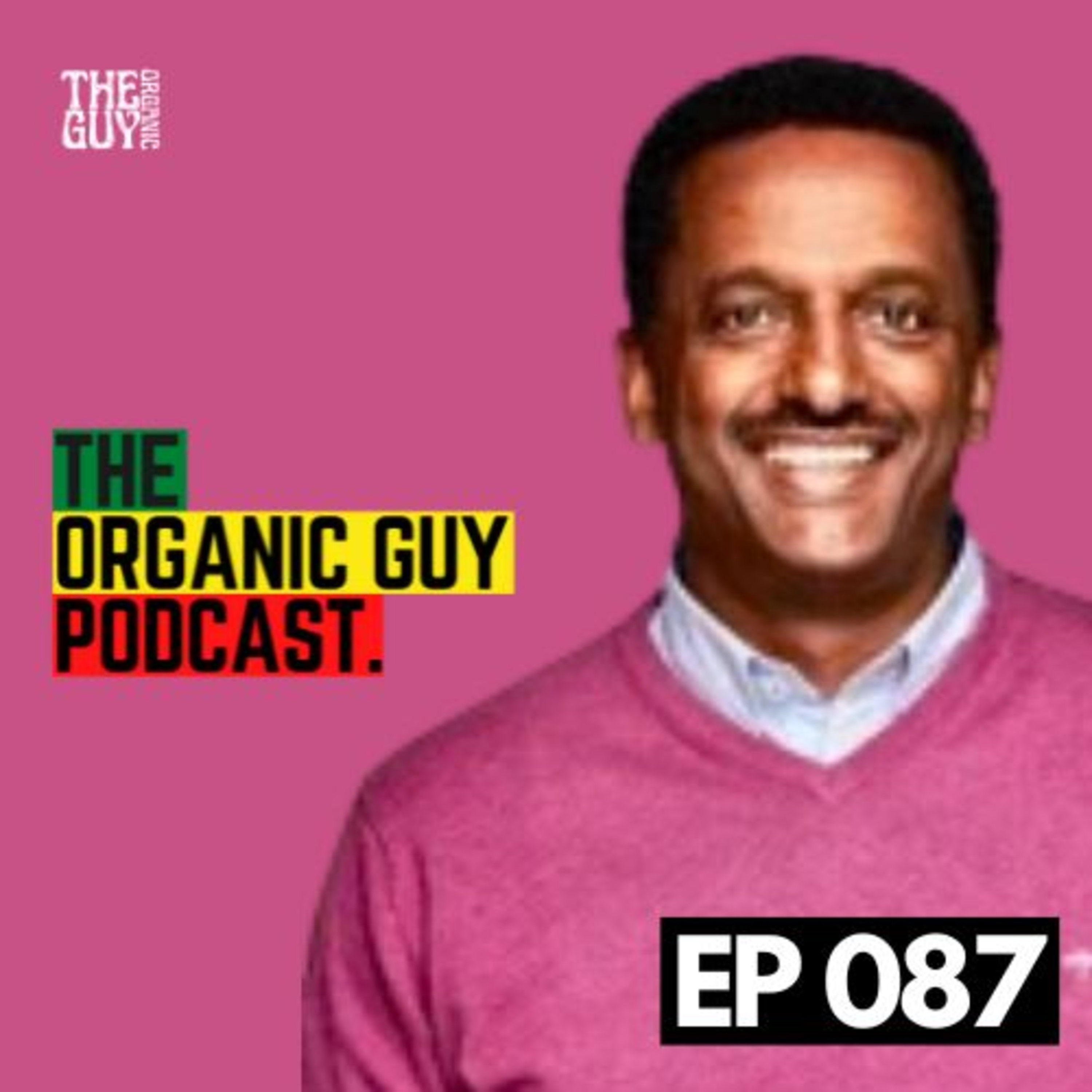 The Organic Guy Podcast