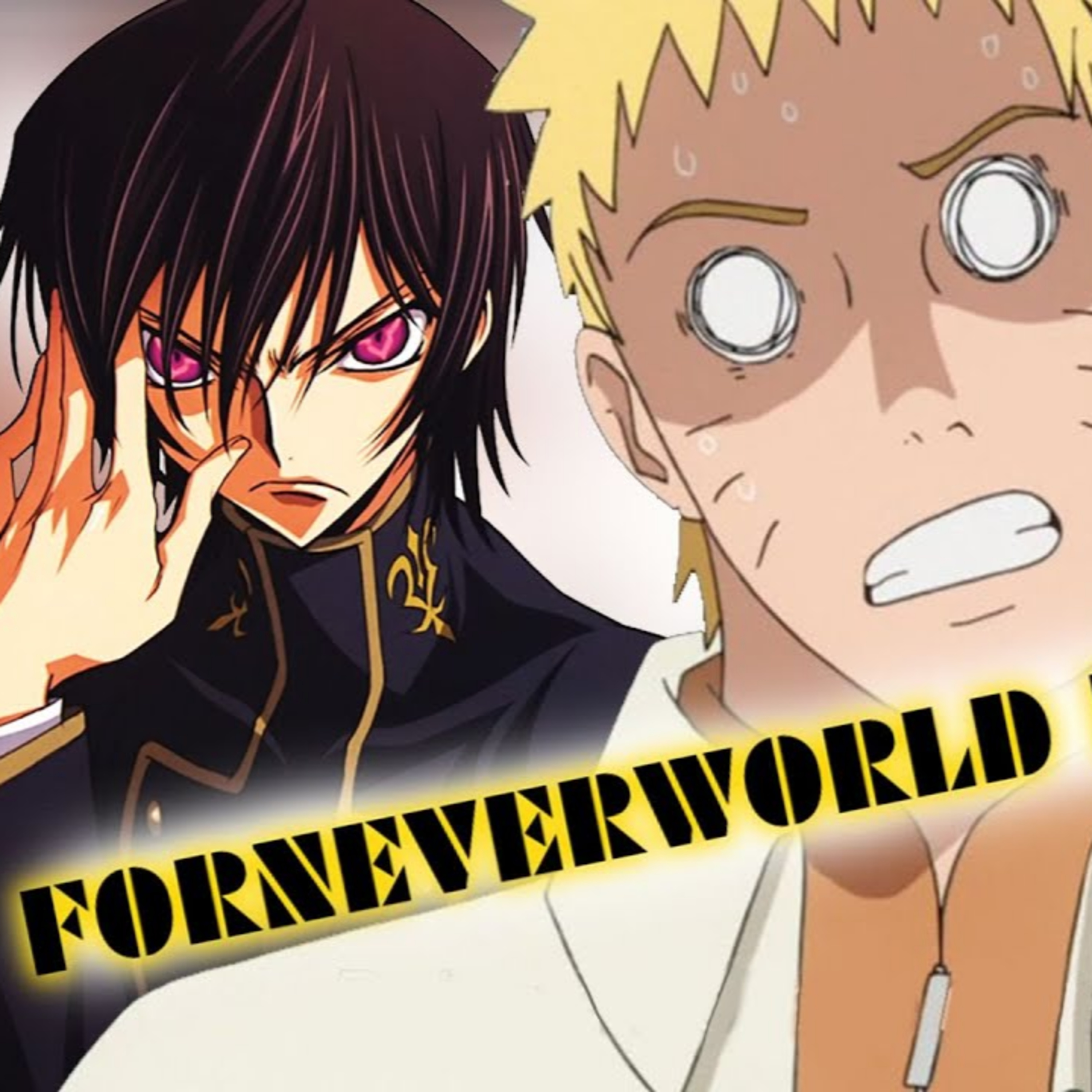 The ForneverWorld Podcast #5: People SKIPPING BORUTO'S DAD & HATING Anime Characters! episode artwork