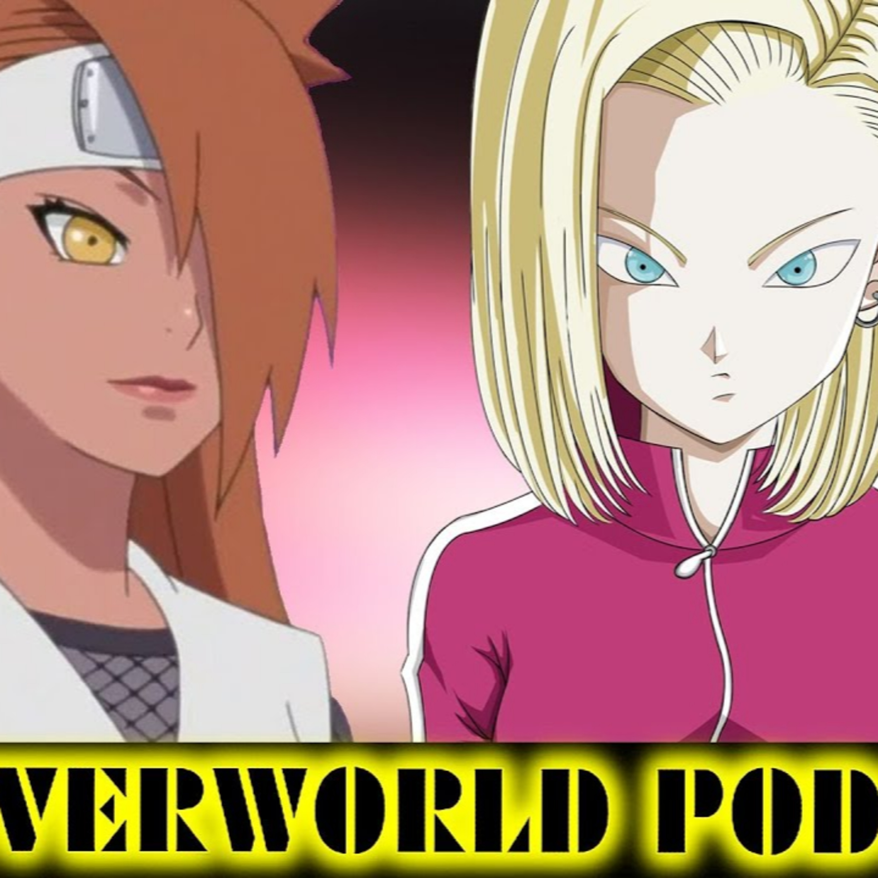The ForneverWorld Podcast #8: PROBLEMS Going From Naruto/DBZ To BORUTO/DBS & CHANGE In Anime episode artwork