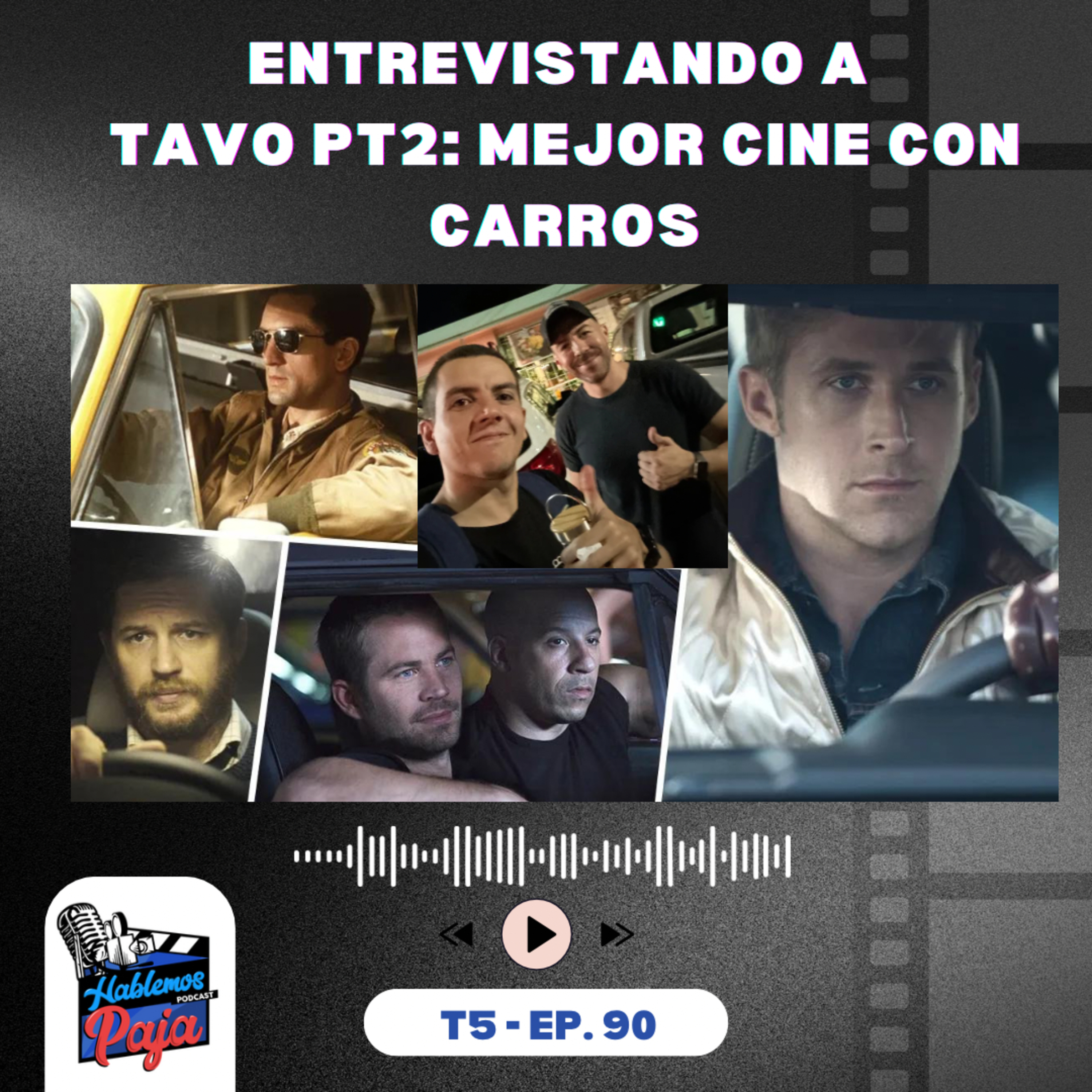 Entrevistando a Tavo al Volante Parte 2: Mejores Películas de Carros episode artwork