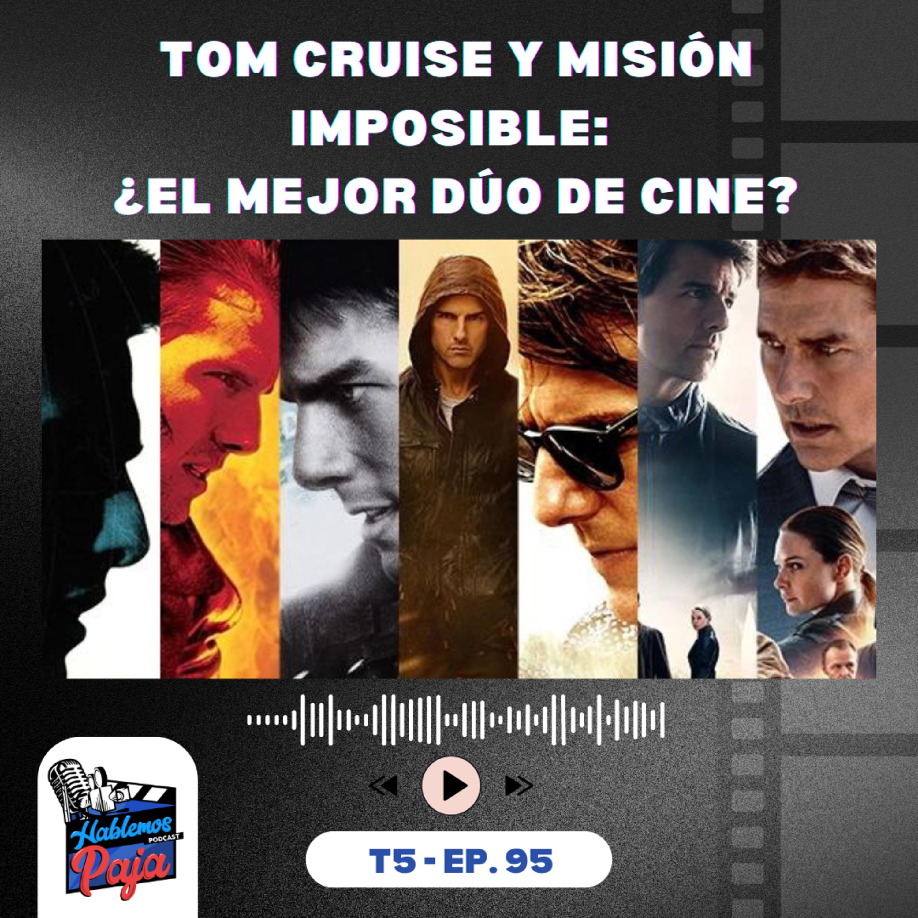 ¿Por qué funciona Tom Cruise y Misión Imposible décadas después? episode artwork