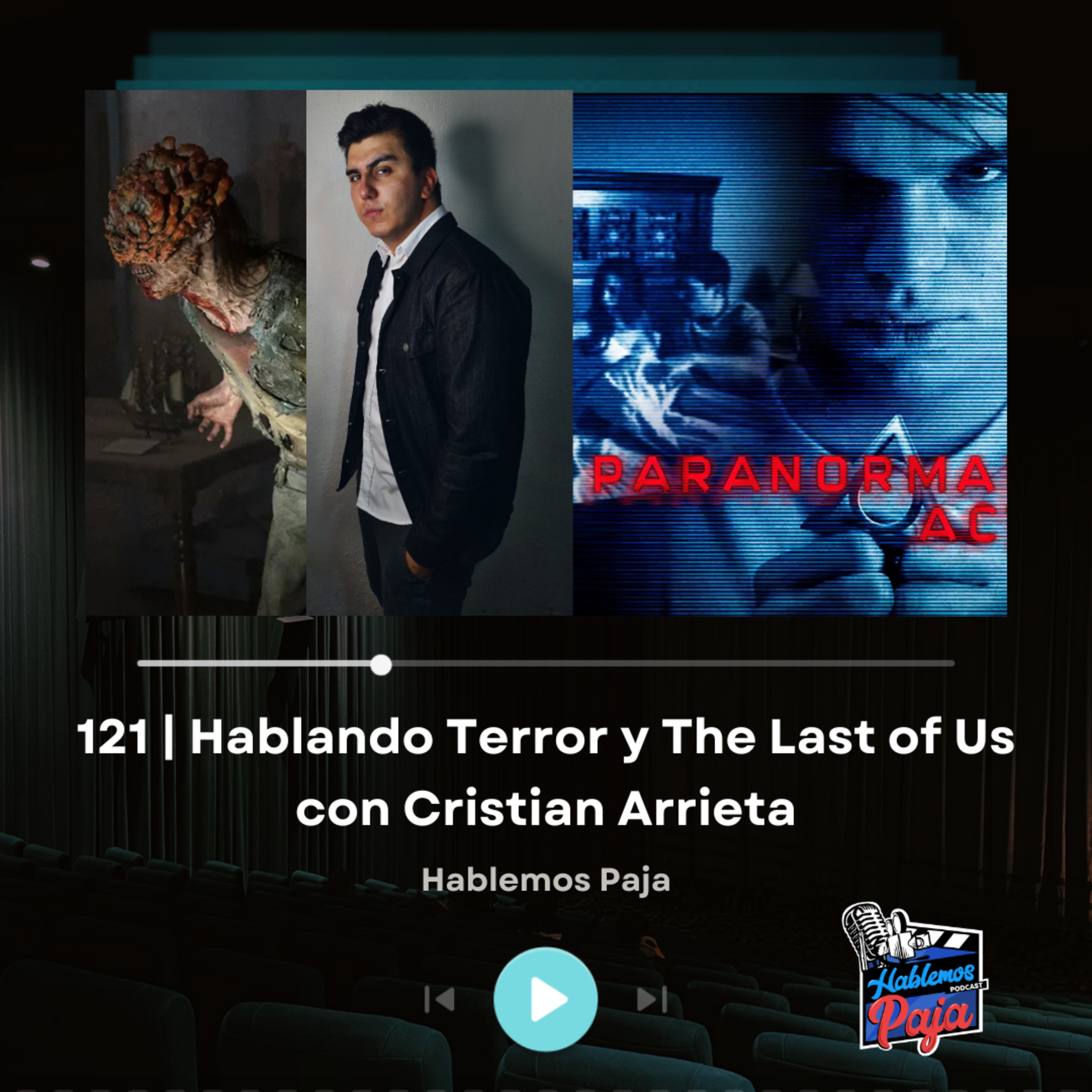 Terror en Cine y en Streaming Bien Hecho: Hablamos con Cristian de Actividad Paranormal y The Last of Us episode artwork