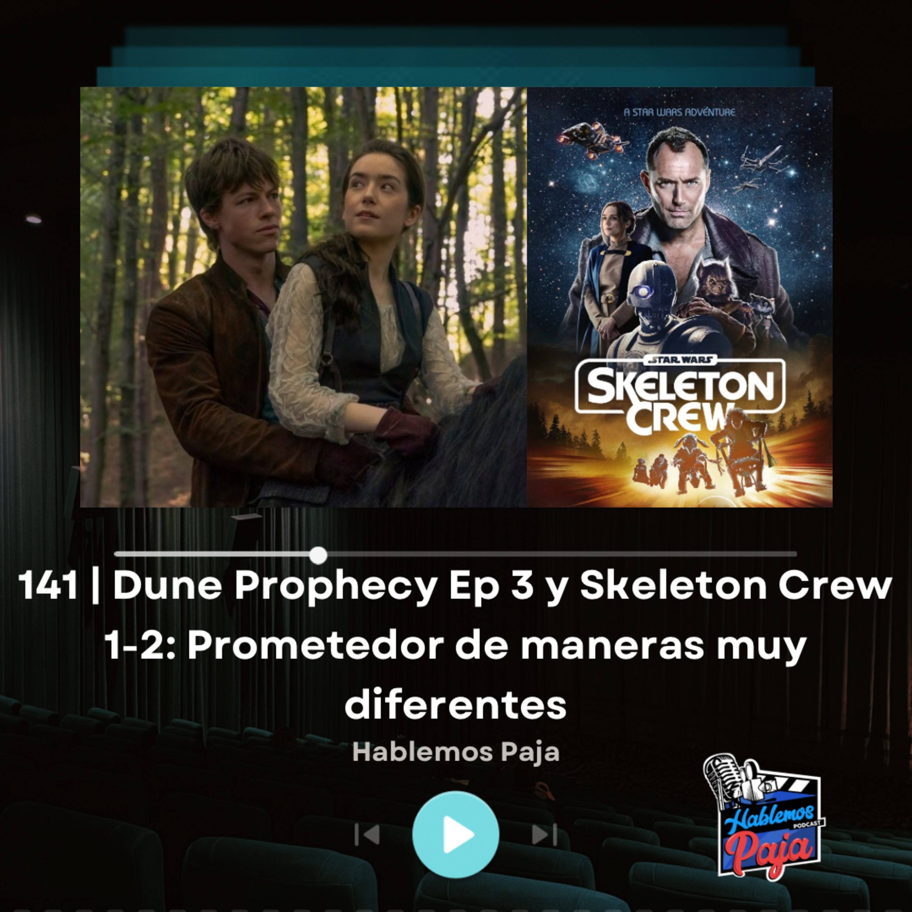 El pasado, el pescado y los chamacos: Dune Prophecy 3 y Skeleton Crew 1-2 episode artwork