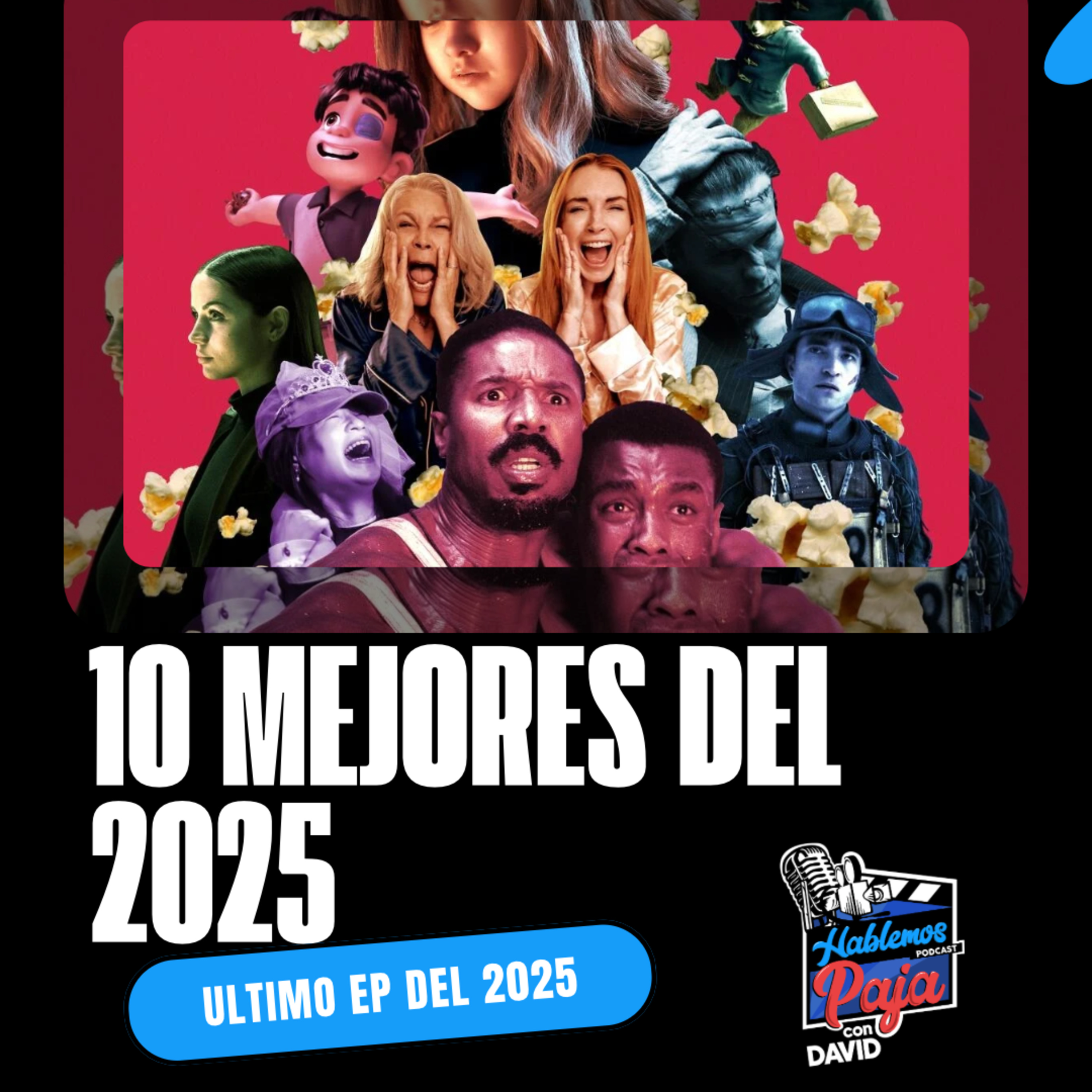 ANUNCIO IMPORTANTE + 10 MEJORES PELÍCULAS DEL 2025 episode artwork