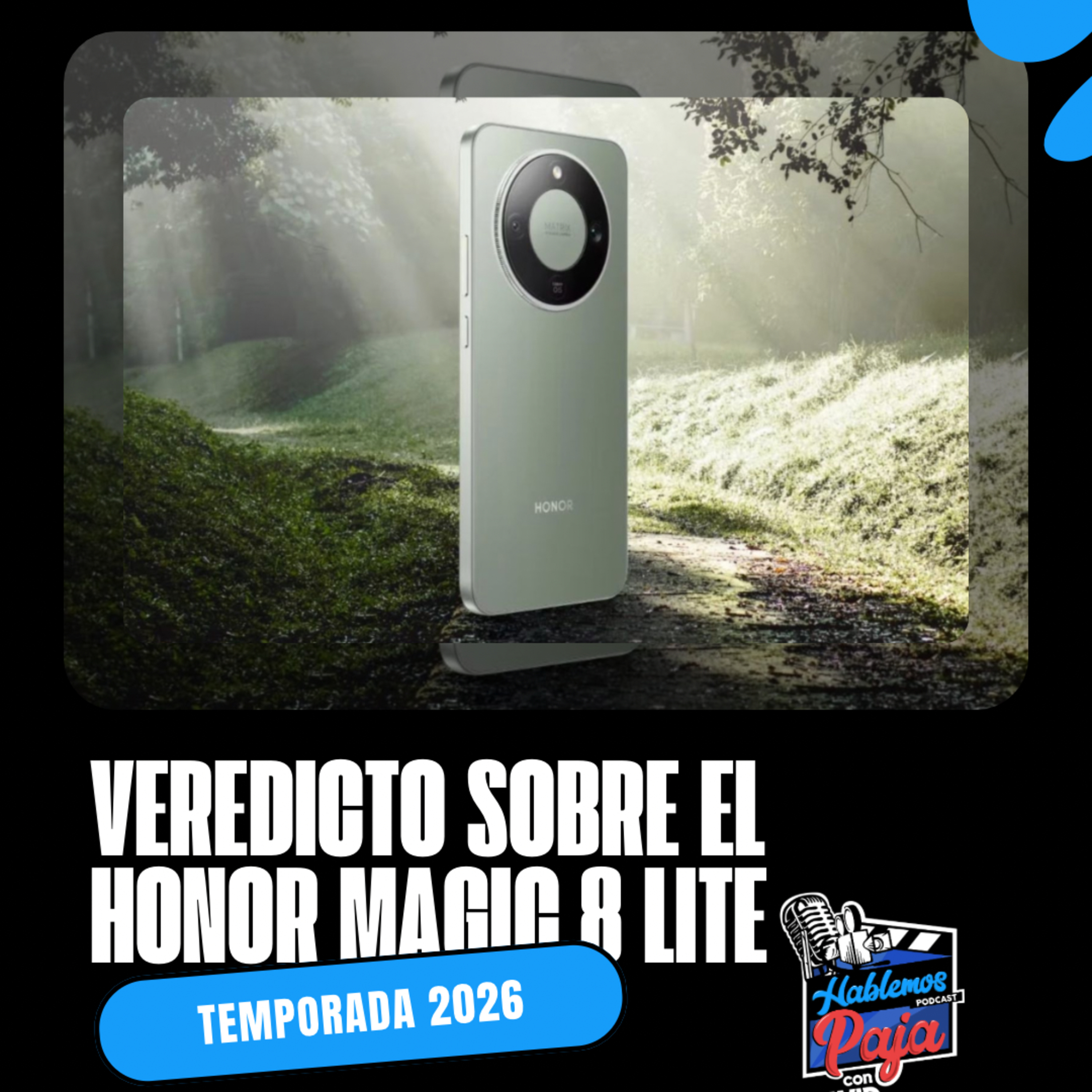 Una reseña sincera del Nuevo Honor Magic 8Lite episode artwork