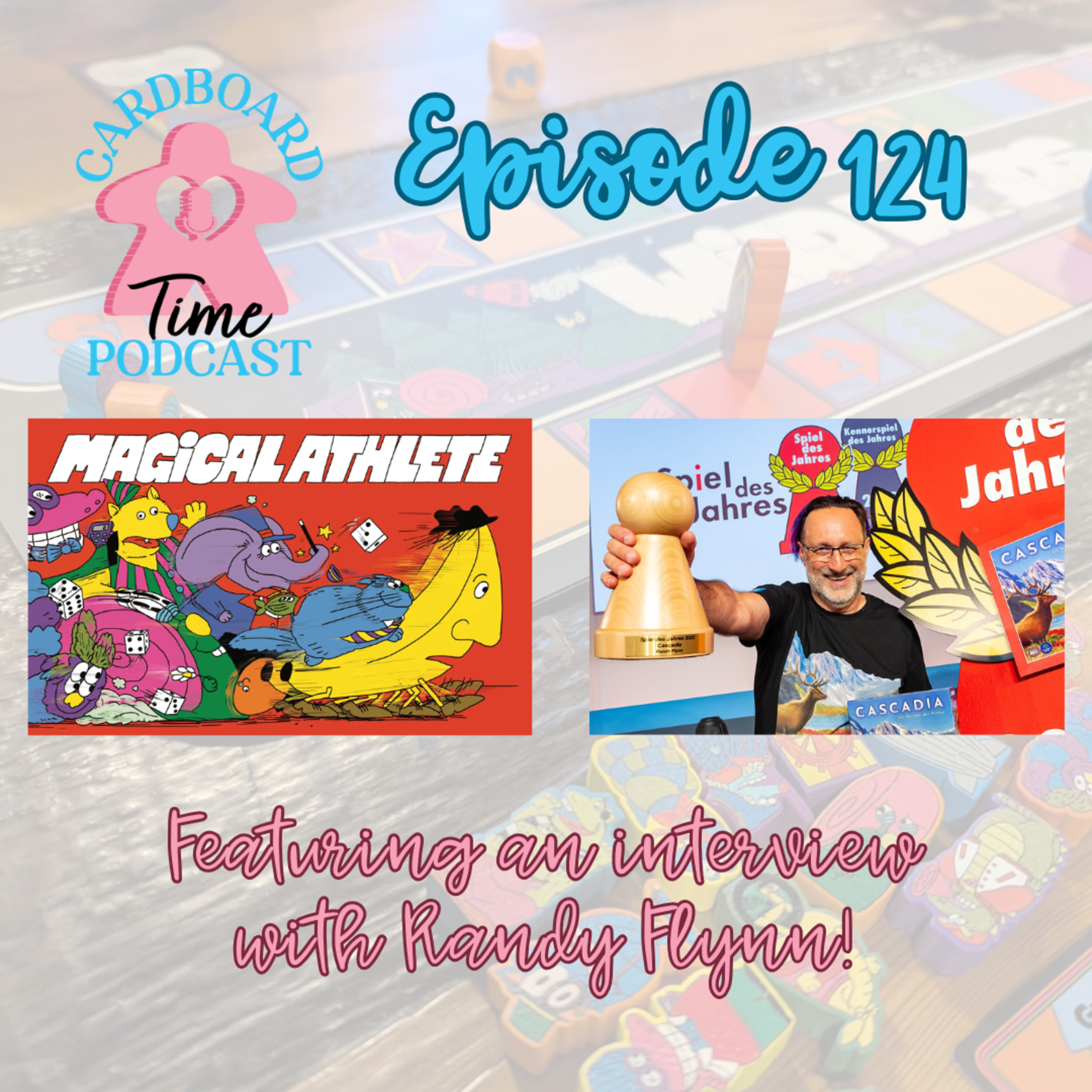 Cardboard Time Episode 124 - Magical Athlete and an Interview with Randy Flynn episode artwork