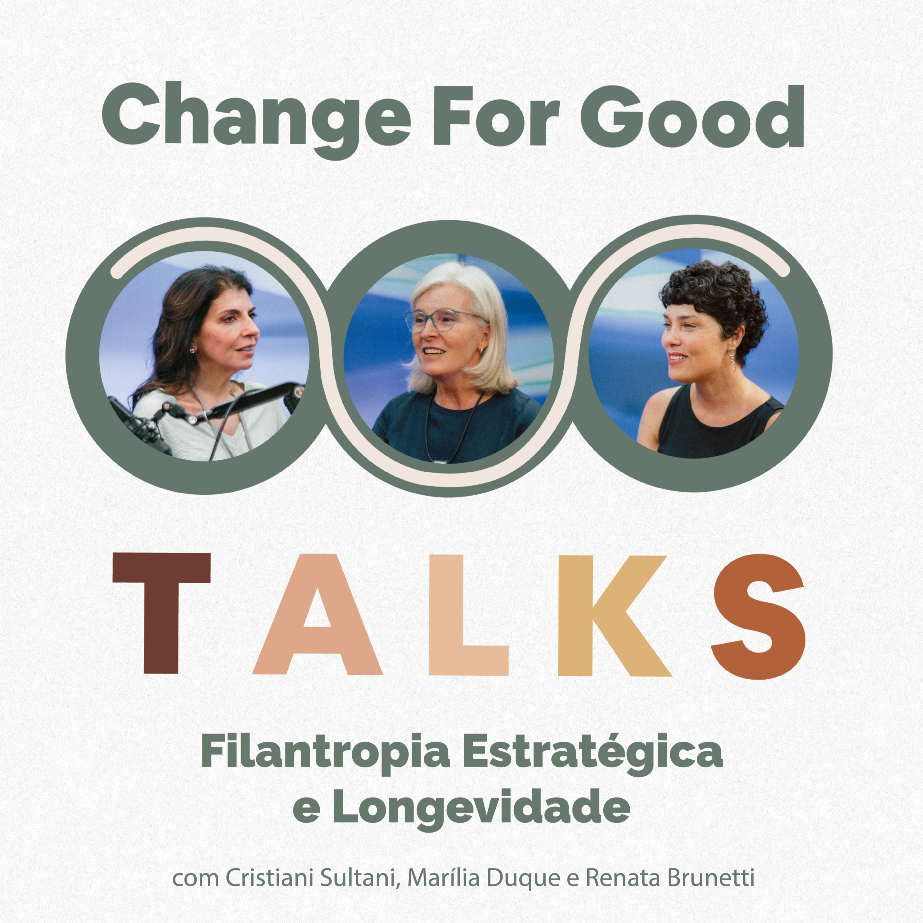 Filantropia Estratégica e Longevidade - Com Cristiani Sultani, Renata Brunetti e Marília Duque