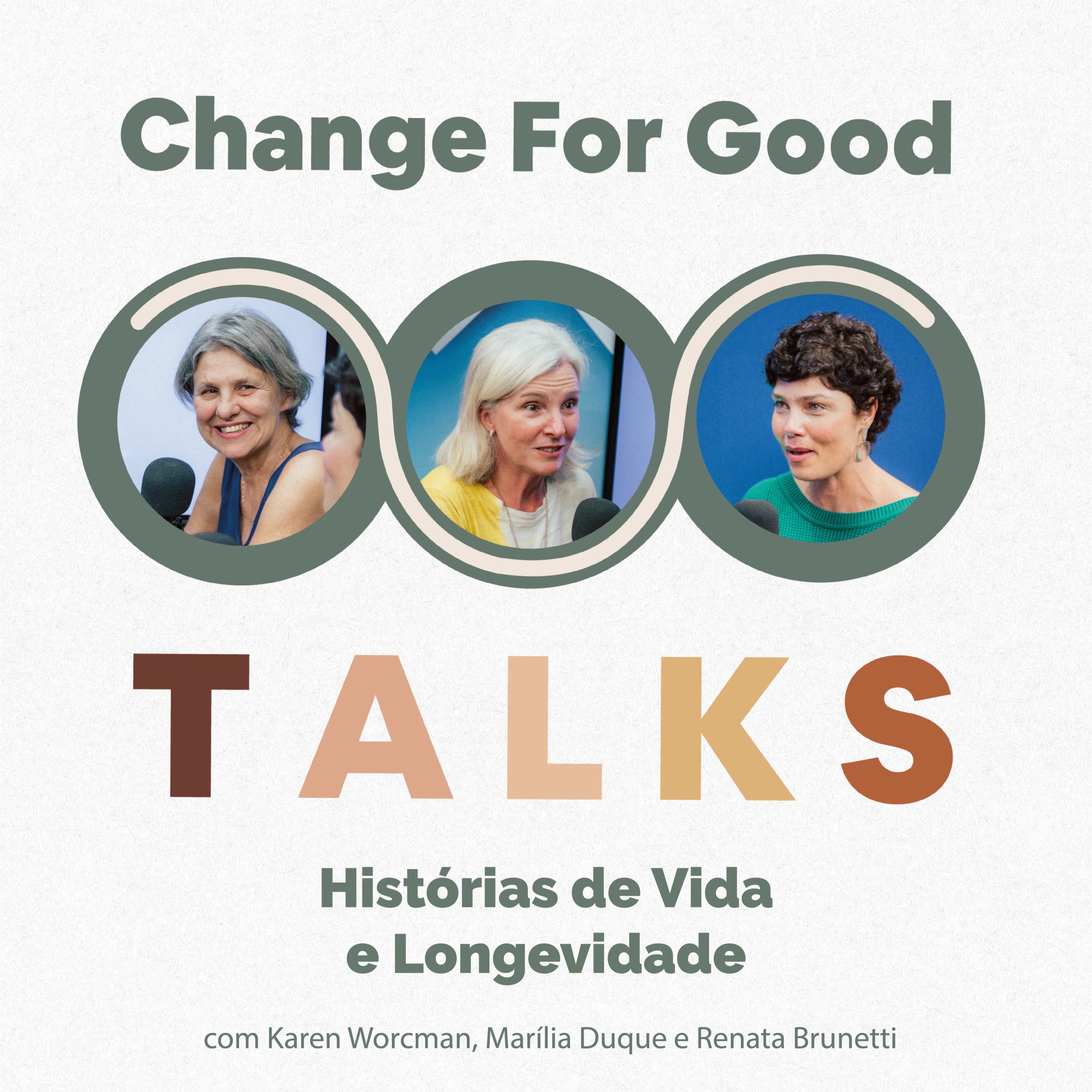 Histórias de Vida e Longevidade - com Karen Worcman, Renata Brunetti e Marília Duque