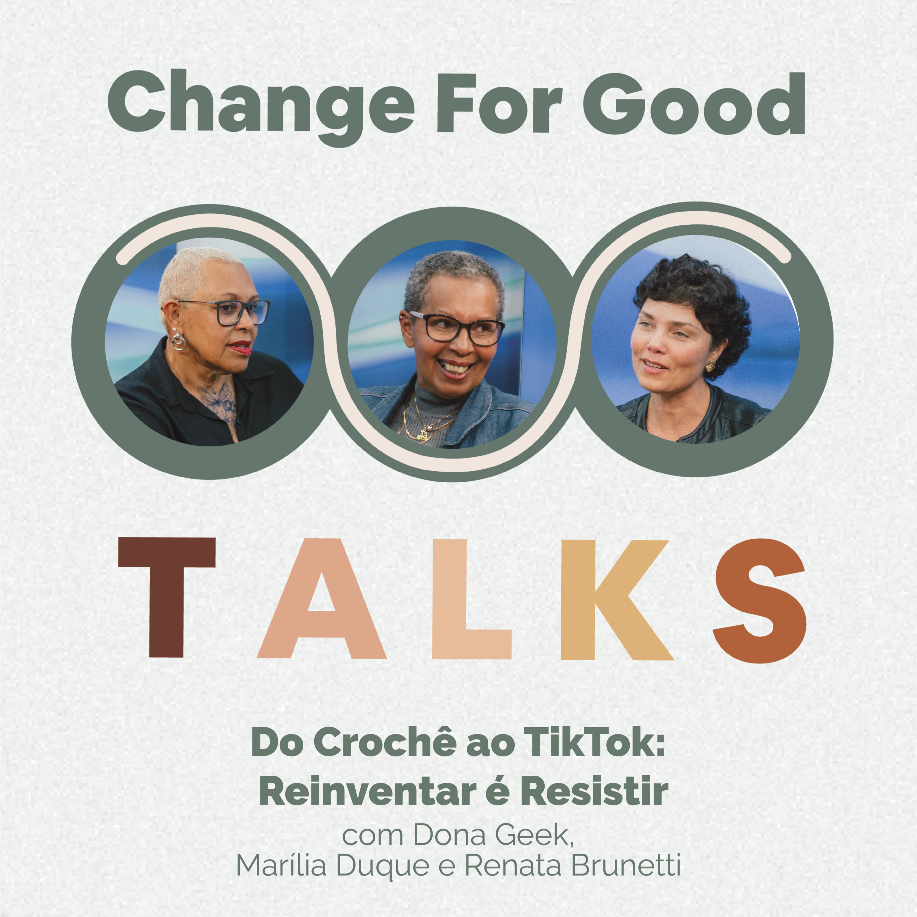 Do Crochê ao TikTok: Reinventar é Resistir - com Dona Geek, Marília Duque e Renata Brunetti
