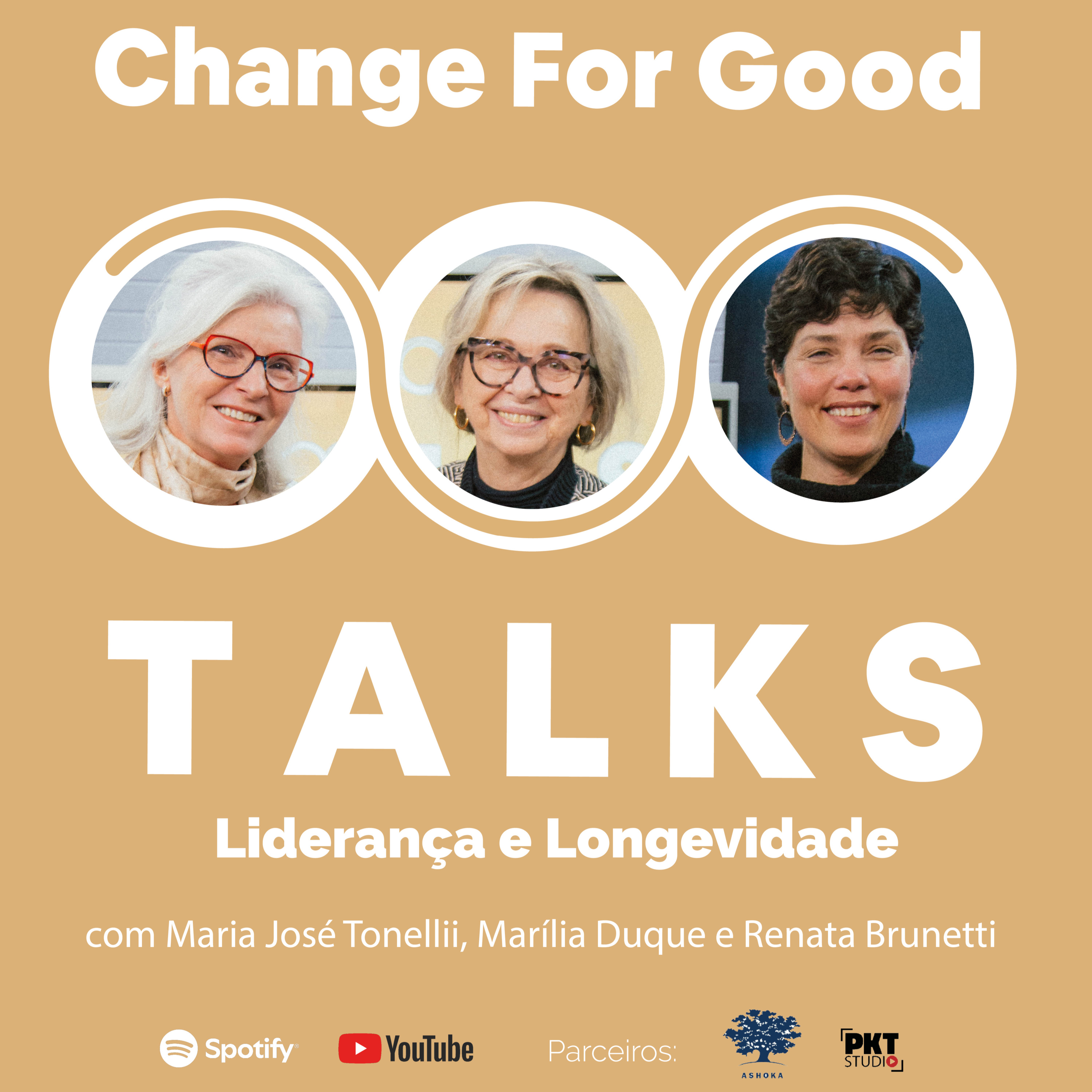 Liderança e Longevidade - com Maria José Tonelli, Marília Duque e Renata Brunetti