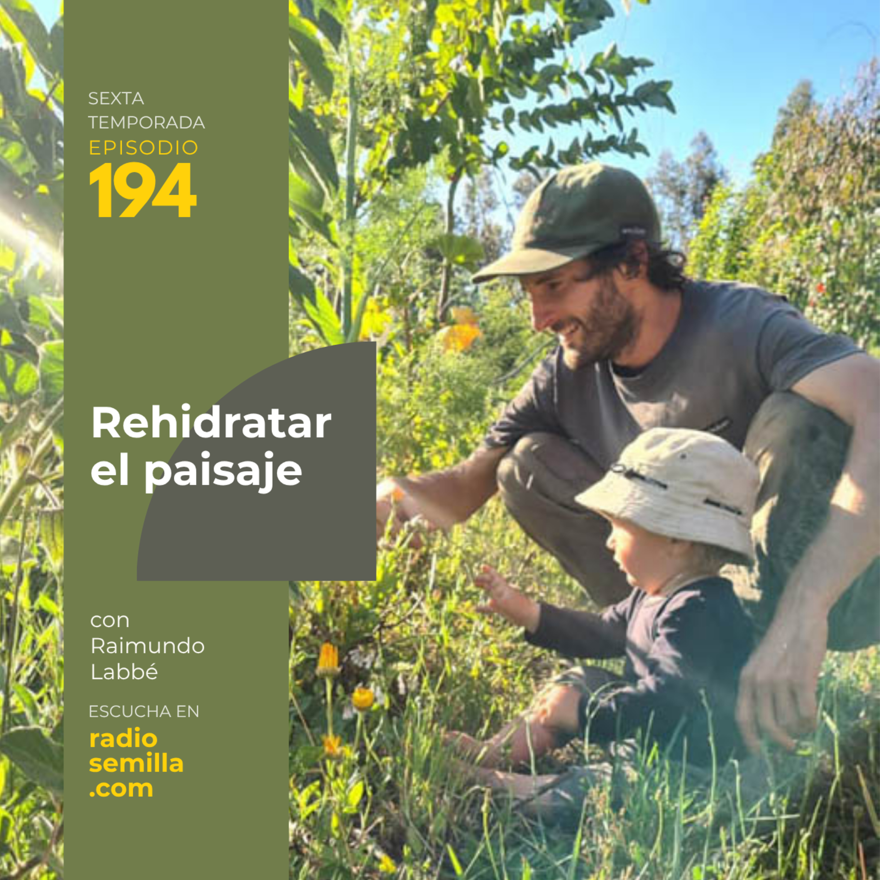 194: Raimundo Labbé. Rehidratar el paisaje