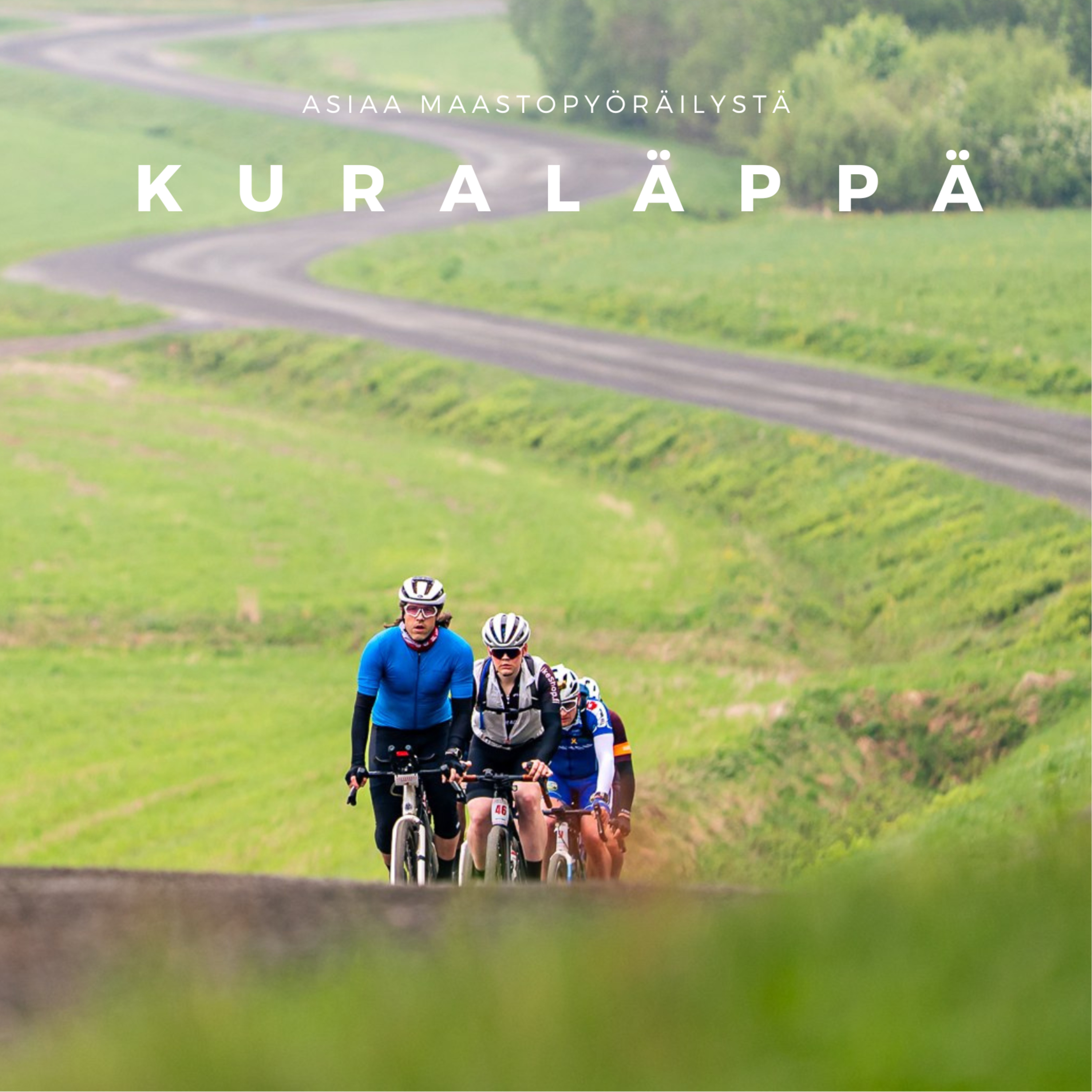 Kuraläppä – asiaa gravel- ja maastopyöräilystä