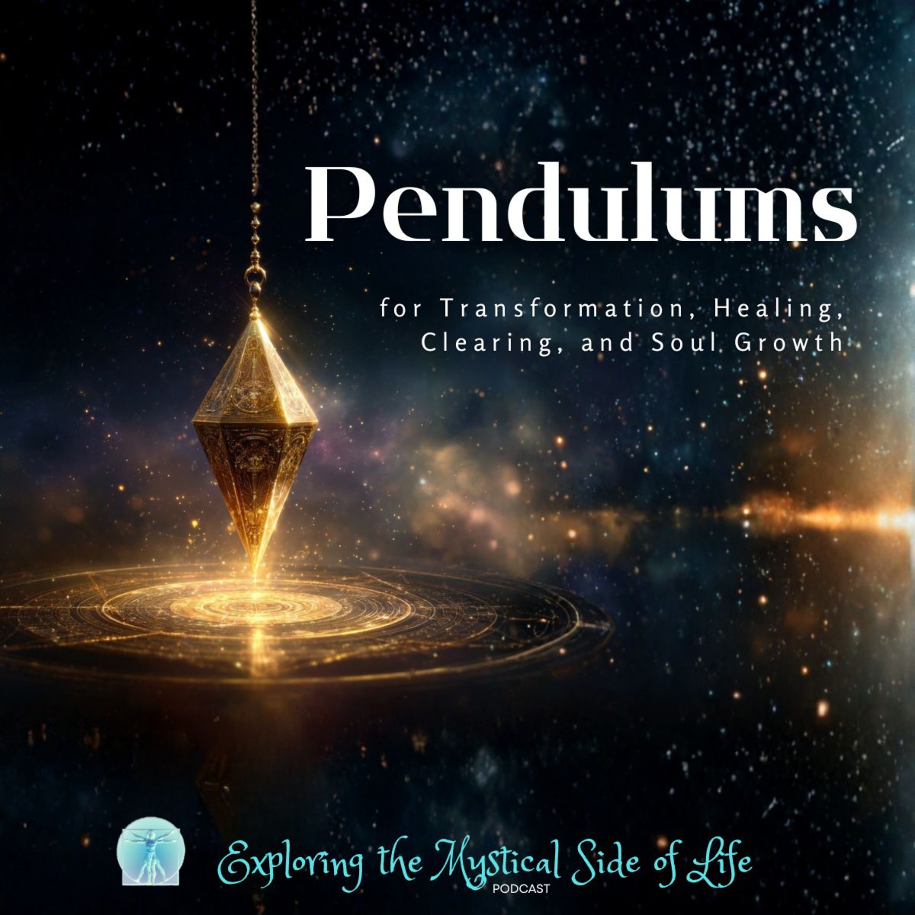 Pendulums for Transformation, Healing, Clearing & Soul Growth episode artwork