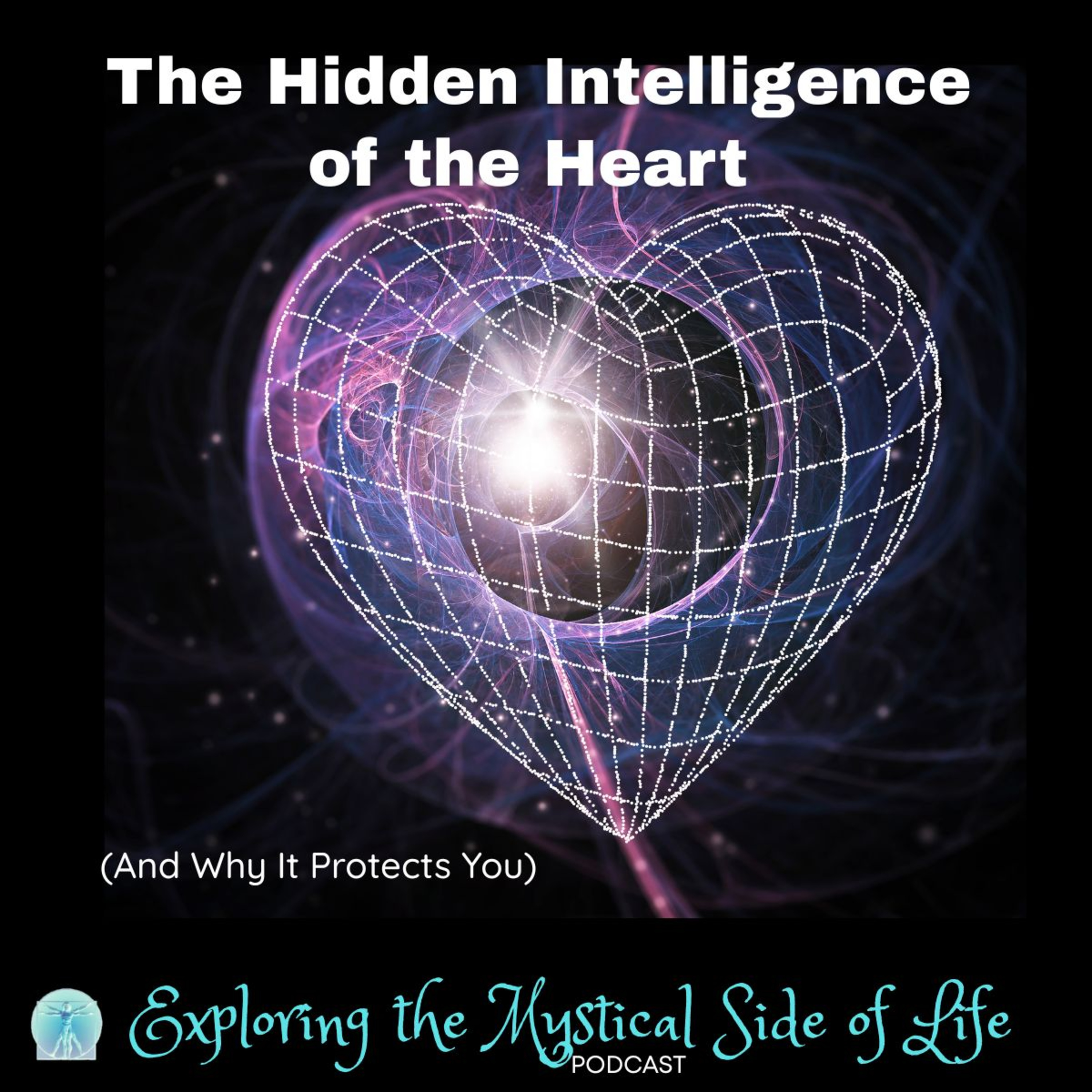 The Hidden Intelligence of the Heart (And Why It Protects You) episode artwork