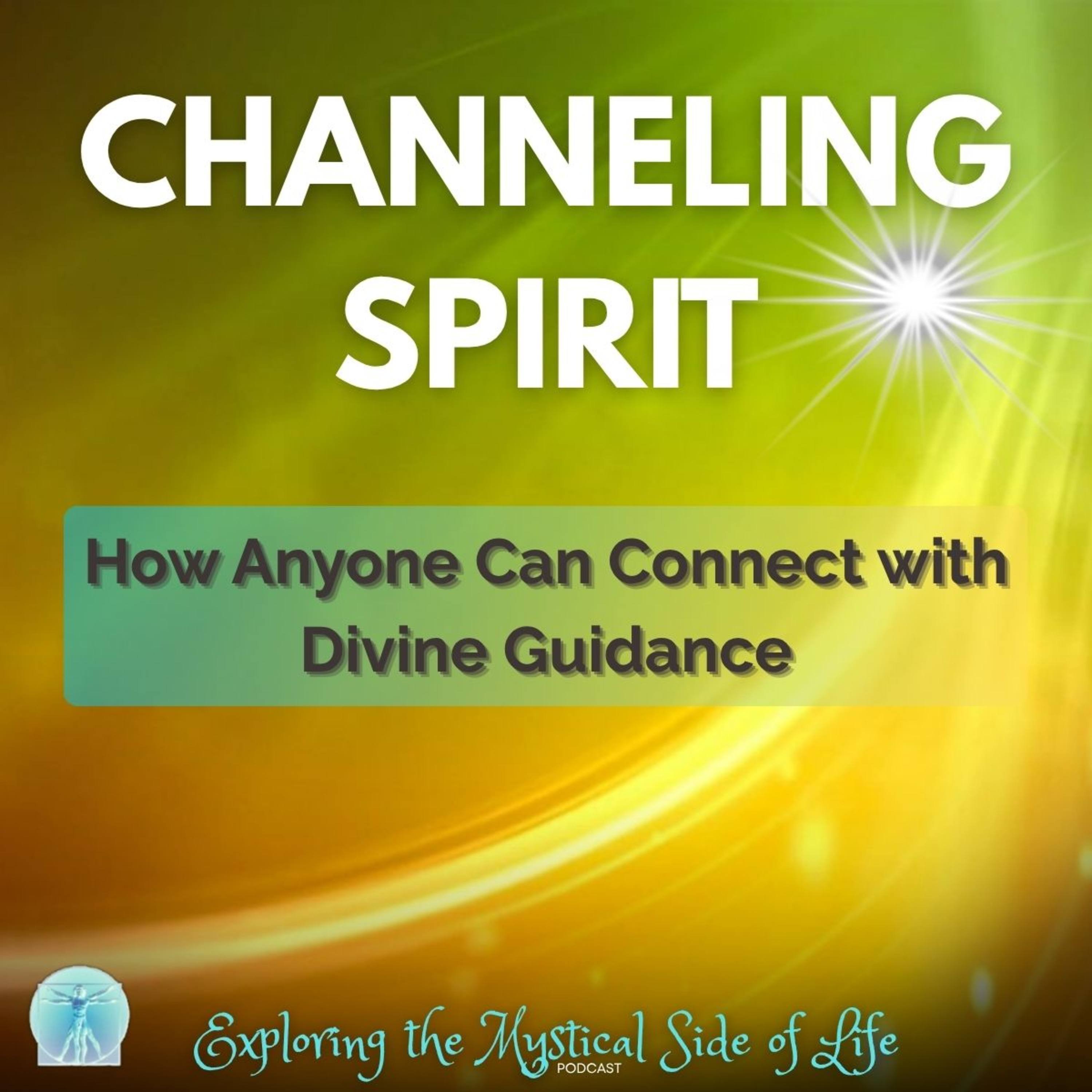 Channeling Spirit: How Anyone Can Connect with Divine Guidance episode artwork