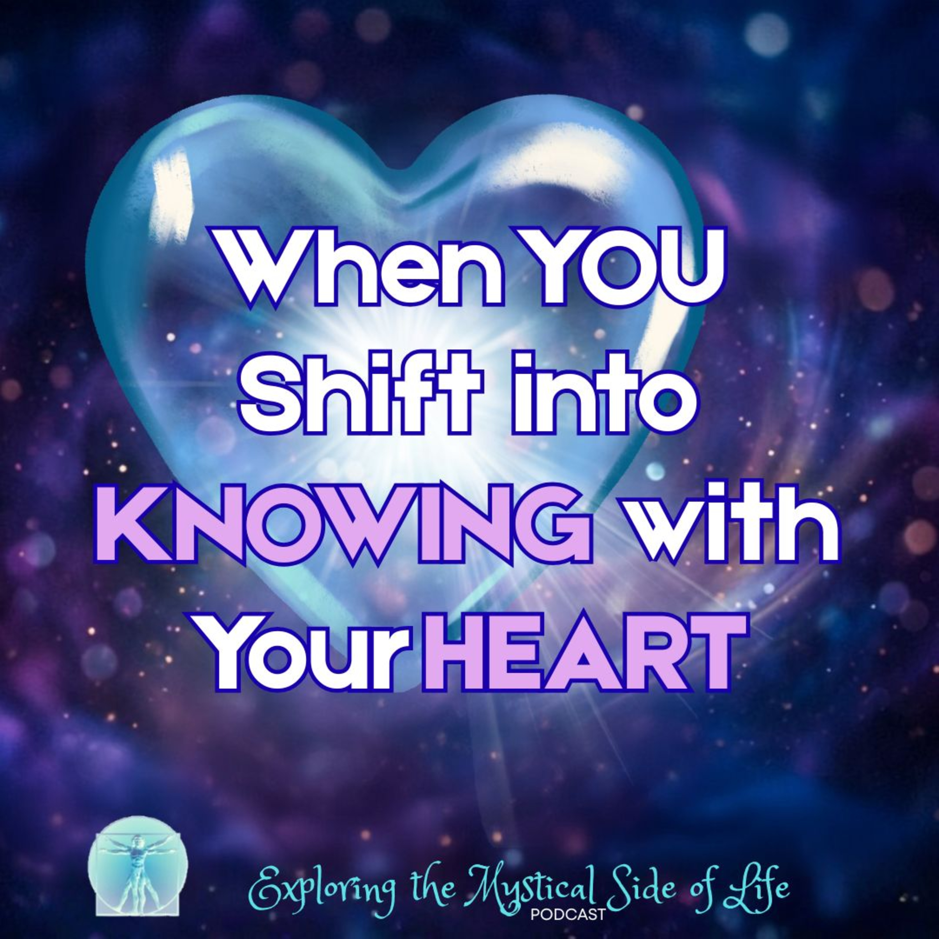 When You Shift into Knowing with Your Heart episode artwork
