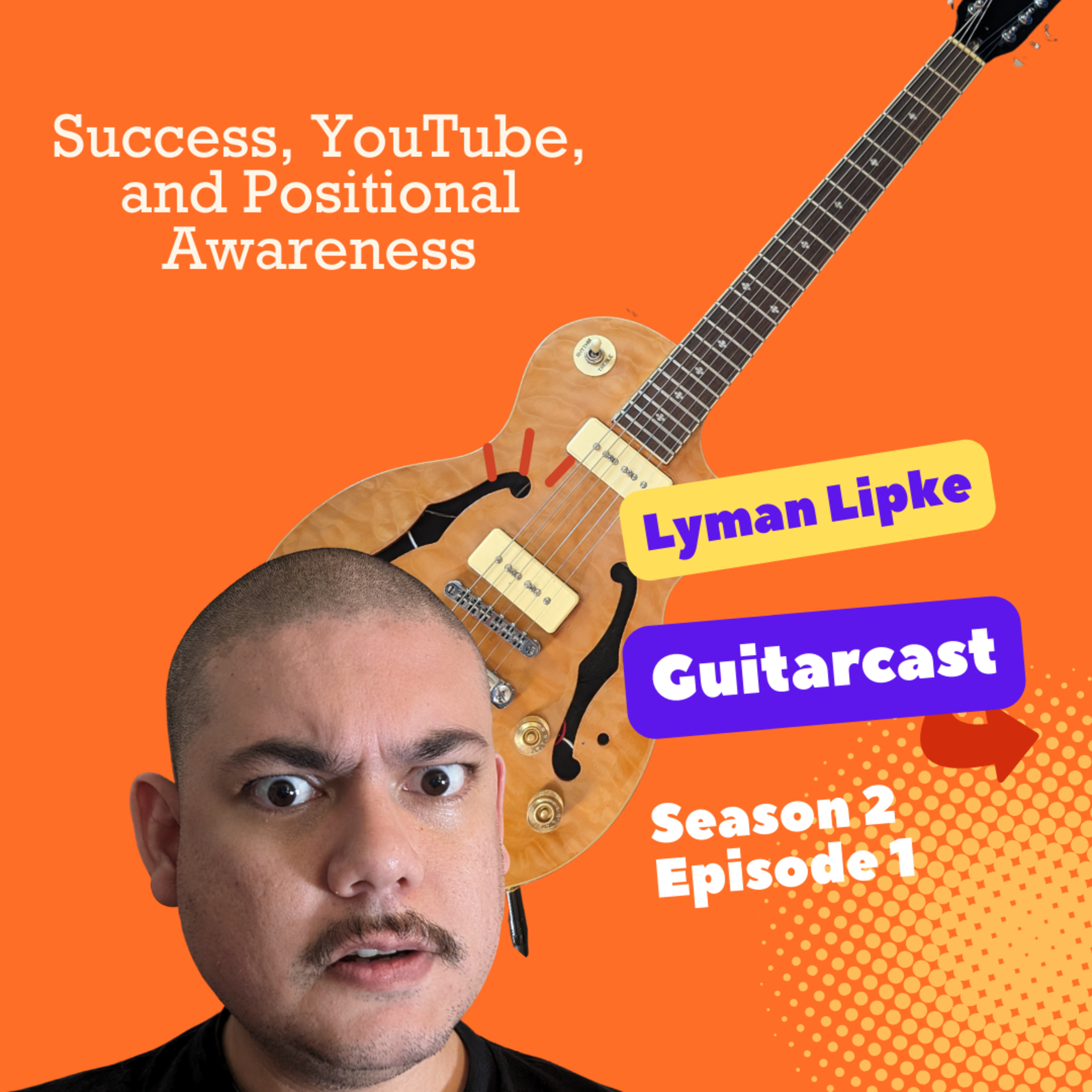 Success, Youtube, and Positional Awareness episode artwork