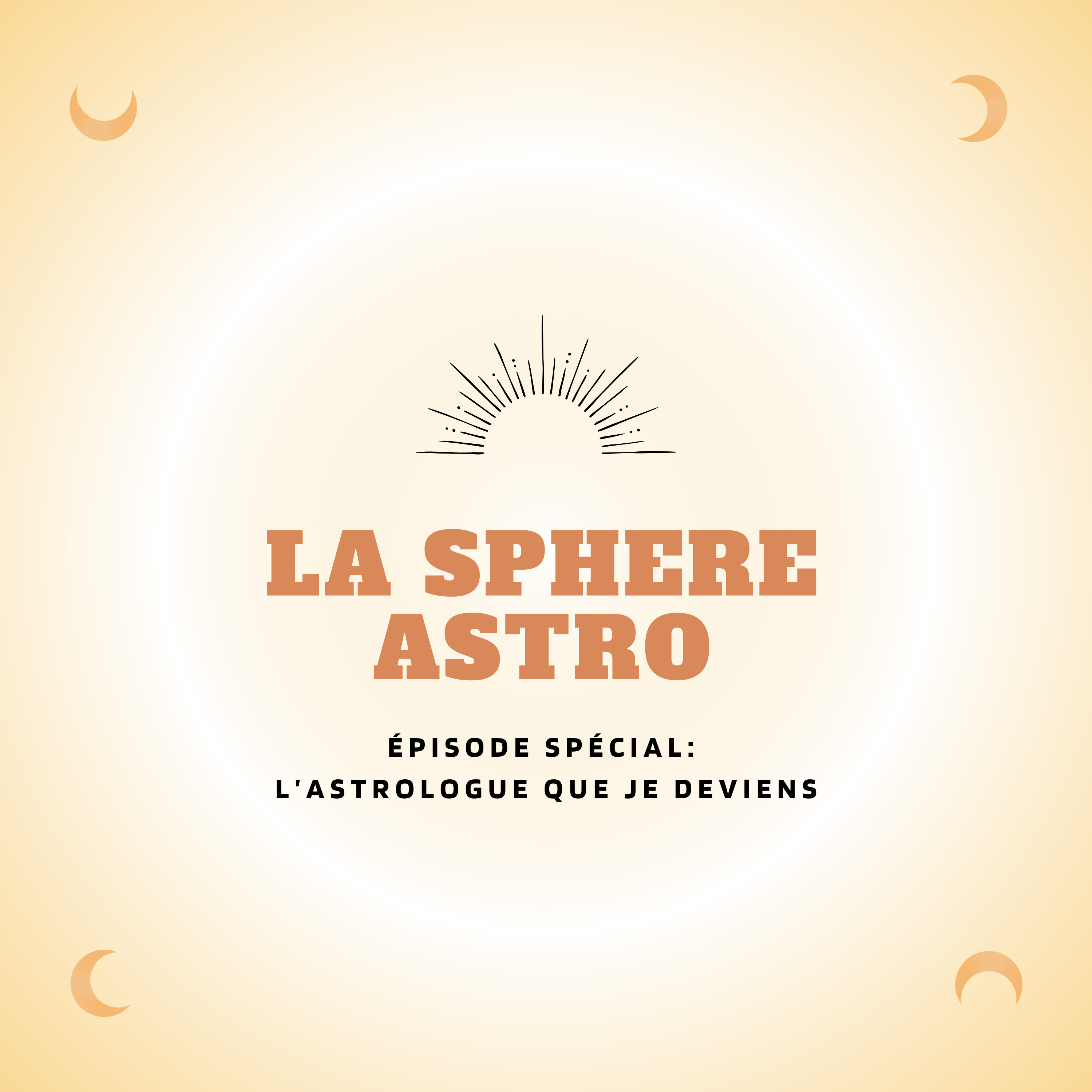 ️ L'astrologue que je deviens... episode artwork