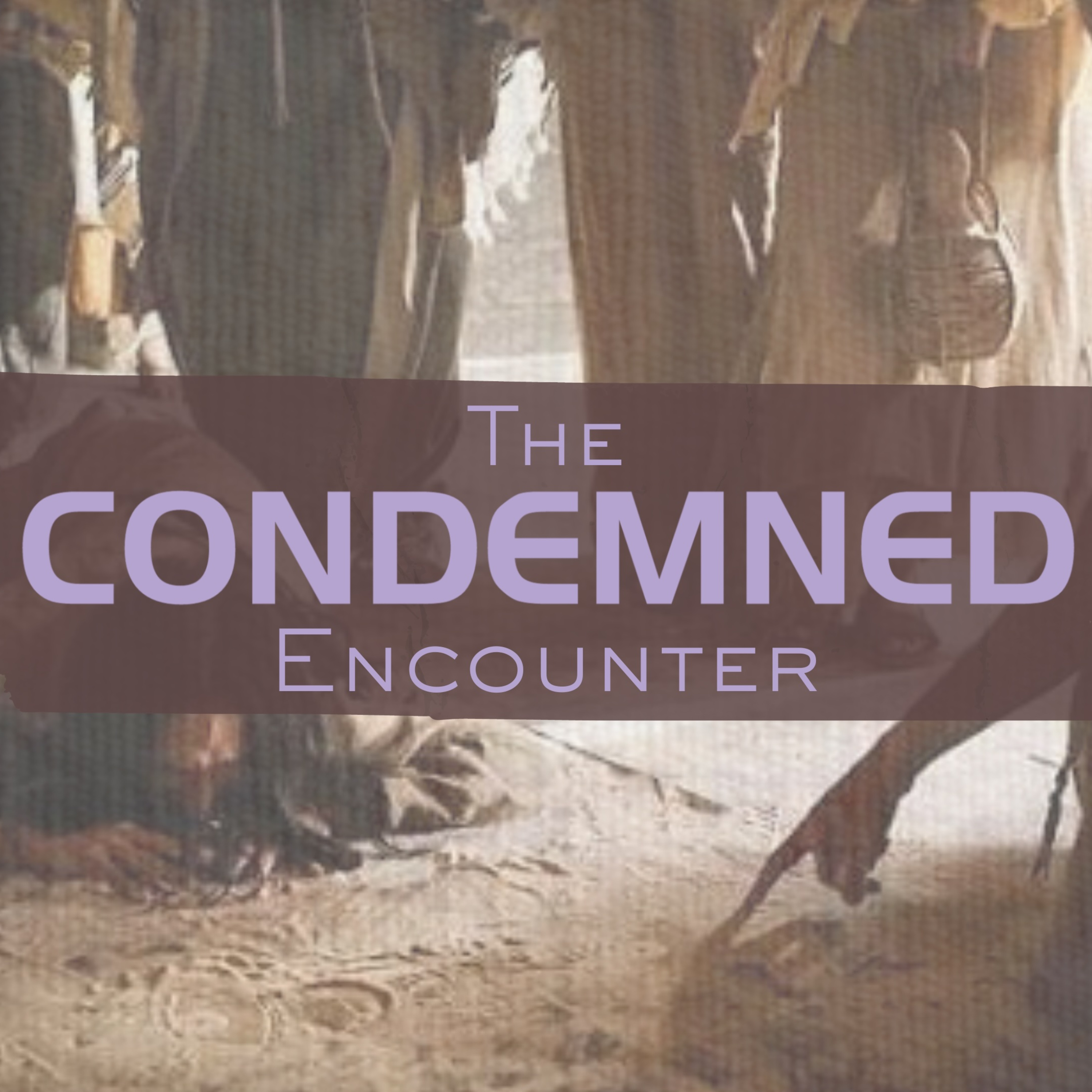 The Condemned Encounter | Clint Schwartz episode artwork