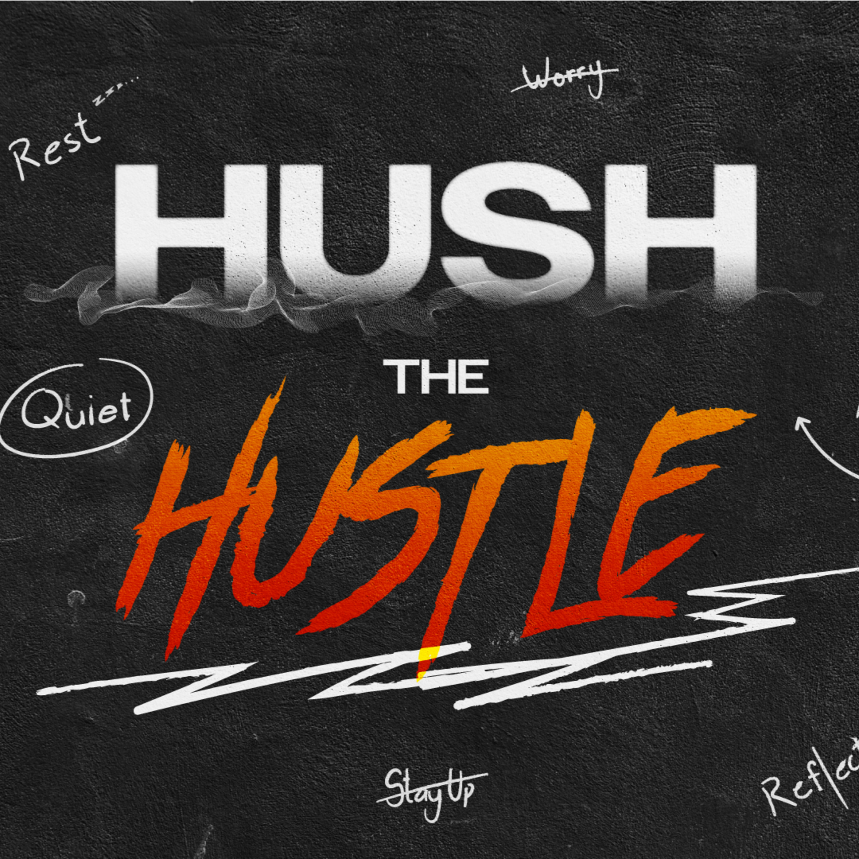 The Key to Rest | Hush The Hustle - Week 1 | Mike Chong Perkinson, Guest Speaker episode artwork
