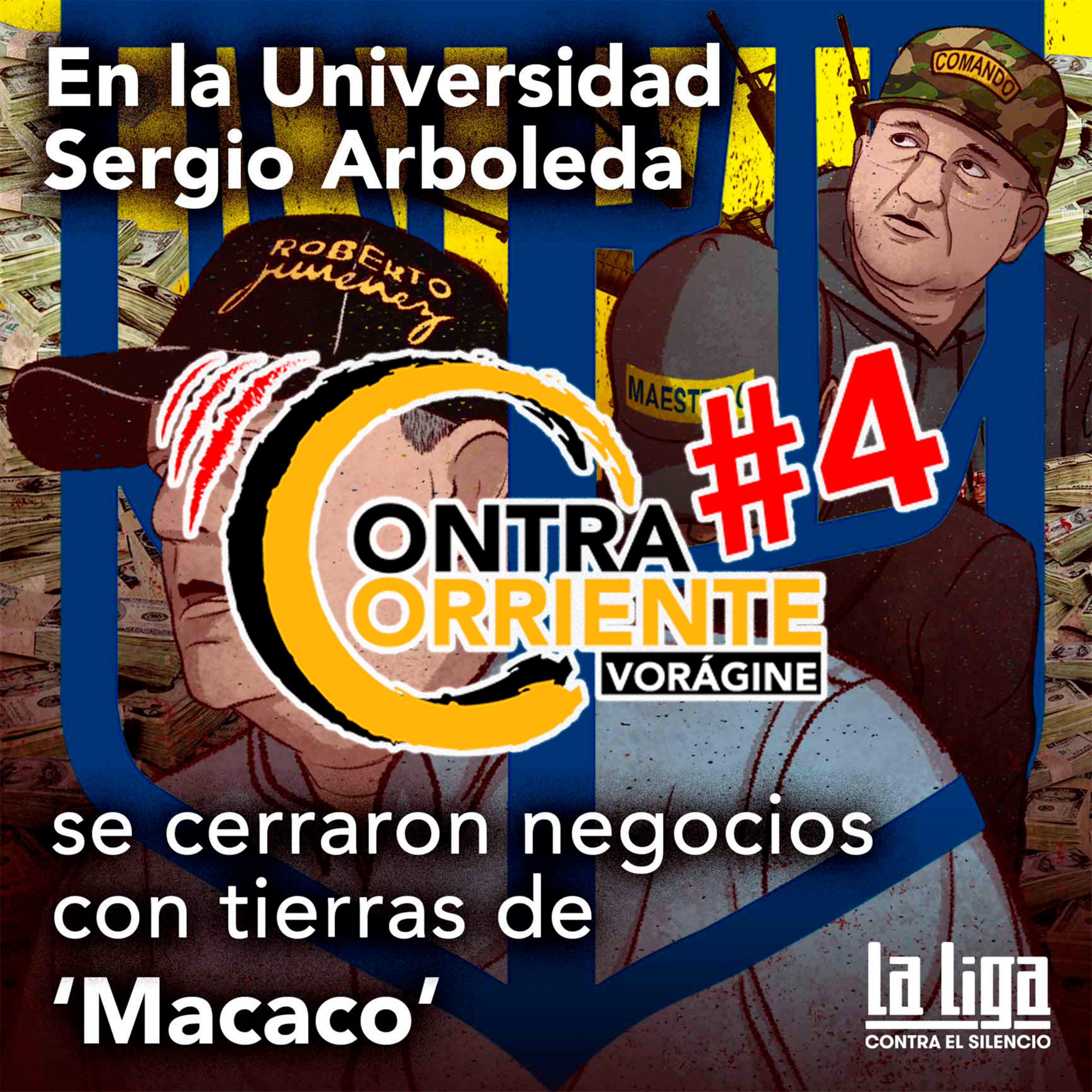 ContraCorriente 4 | NarcoFiles: Tierras de 'Macaco' que se negociaron en la Sergio Arboleda