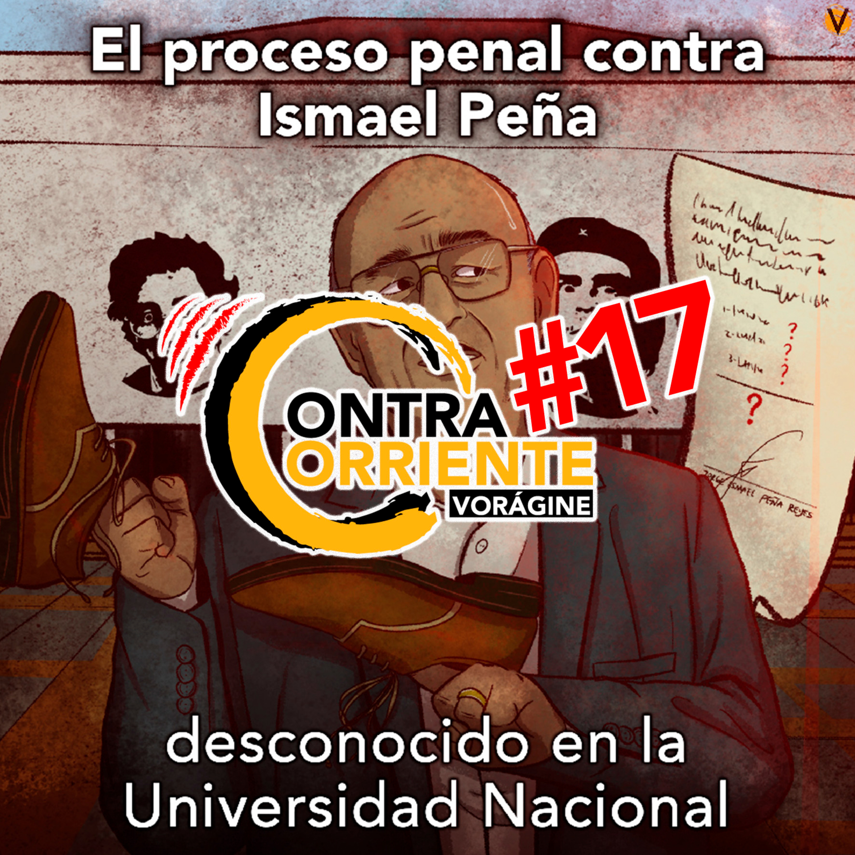ContraCorriente 17 | El proceso penal contra Ismael Peña desconocido en la Universidad Nacional