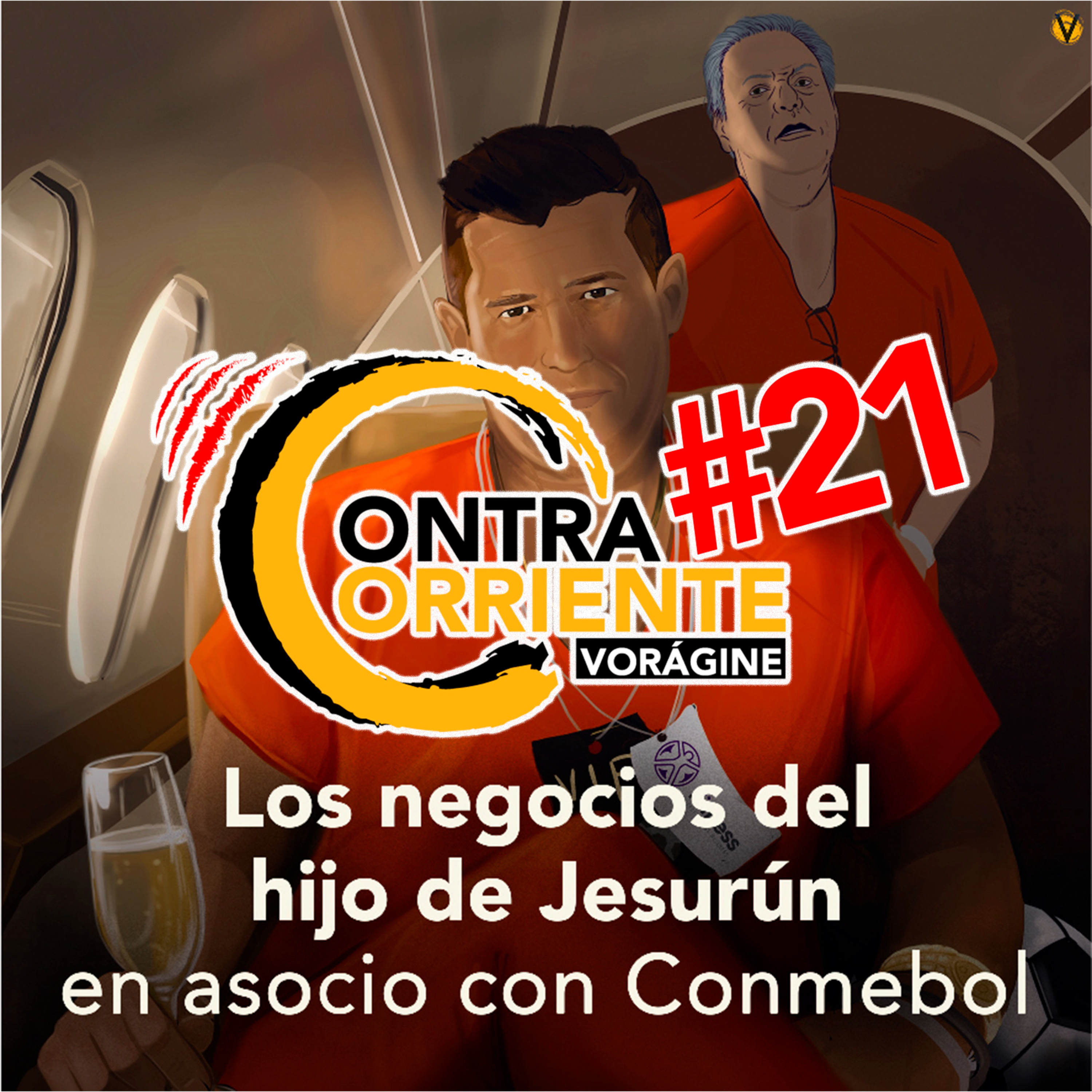 ContraCorriente 21 | Los negocios del hijo de Jesurún en asocio con Conmebol