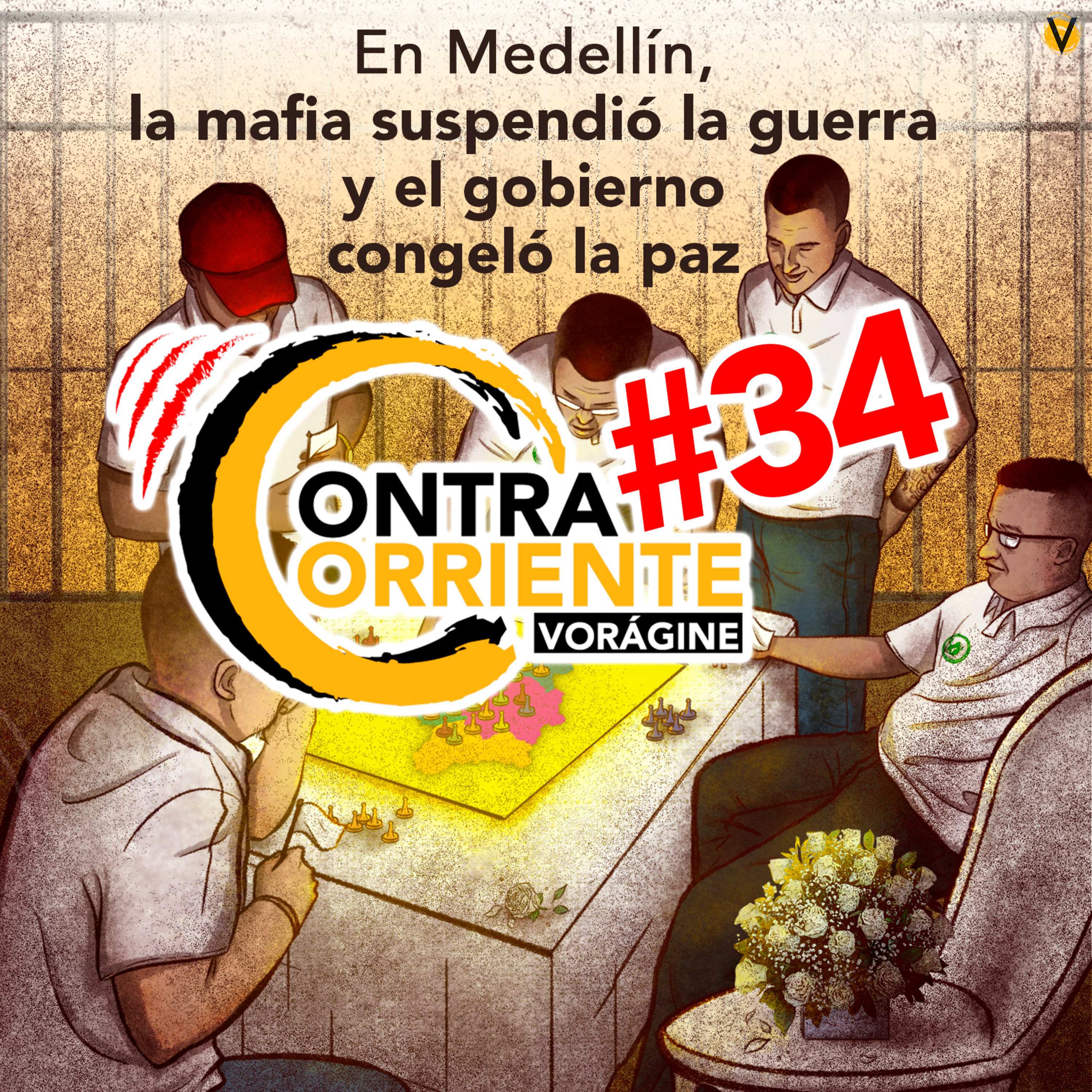 ContraCorriente 34 | En Medellín, la maf¡a suspendió la guerra y el gobierno congeló la paz