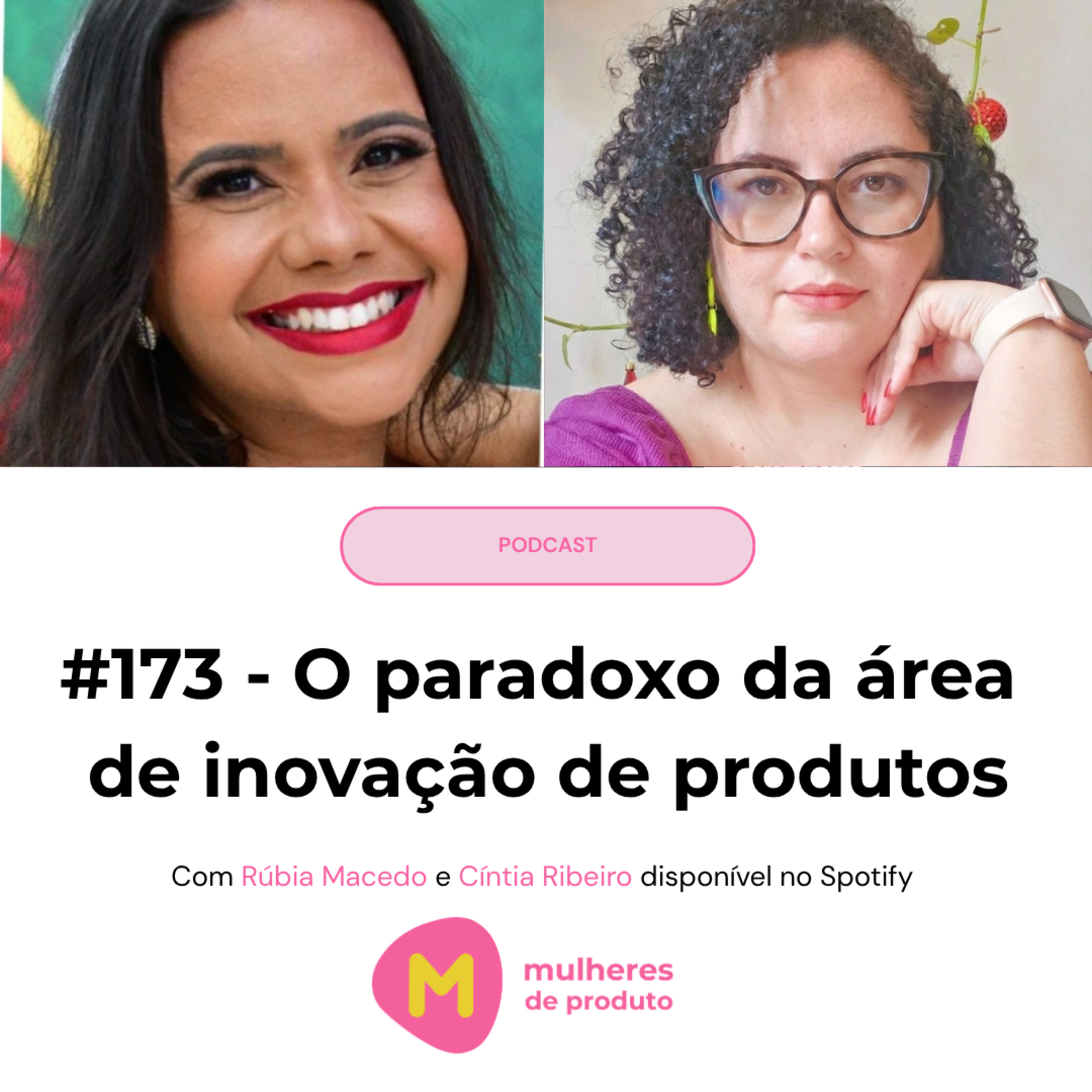 #173: O paradoxo da área de Inovação de produtos