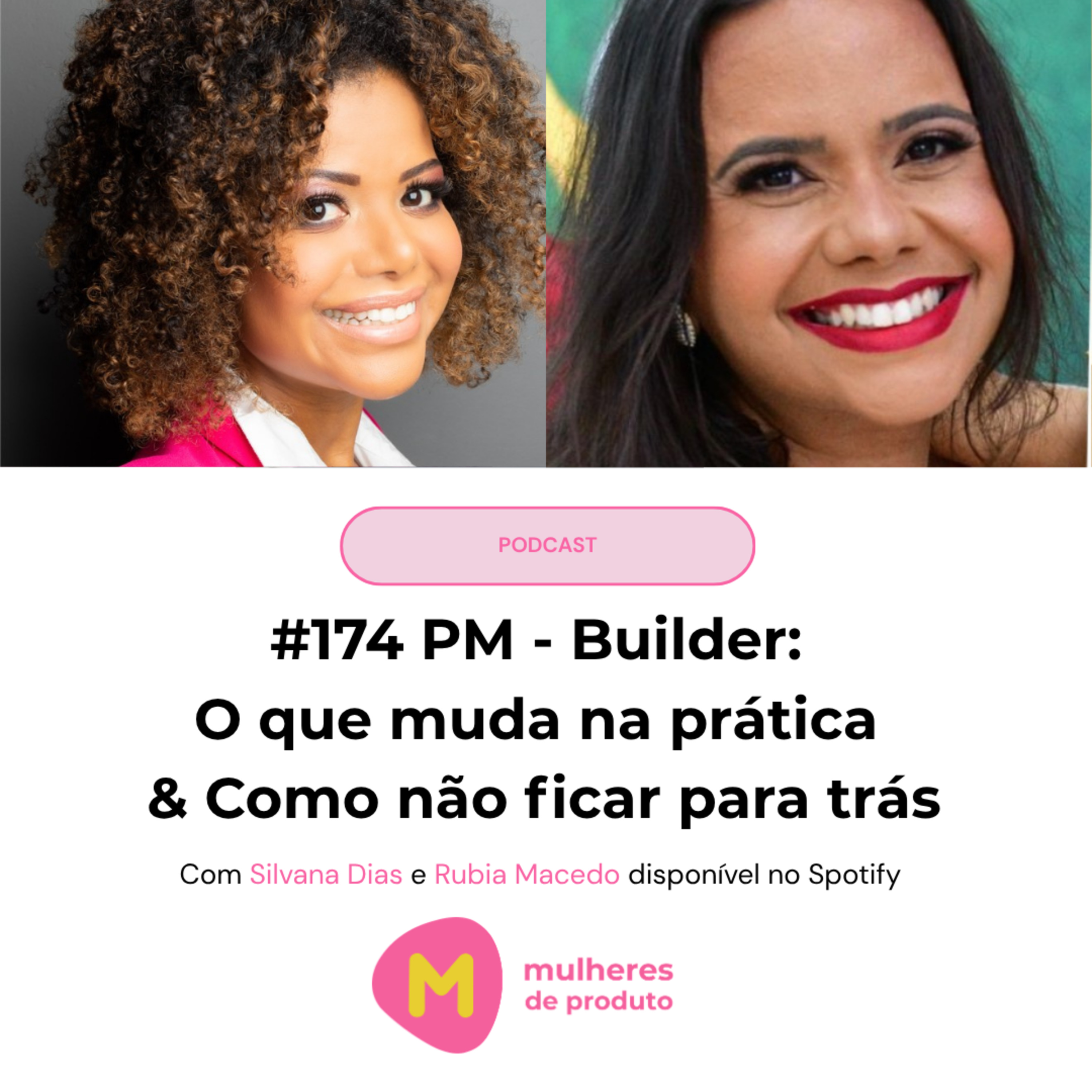 #174: PM Builder: o que muda na prática — e como não ficar para trá