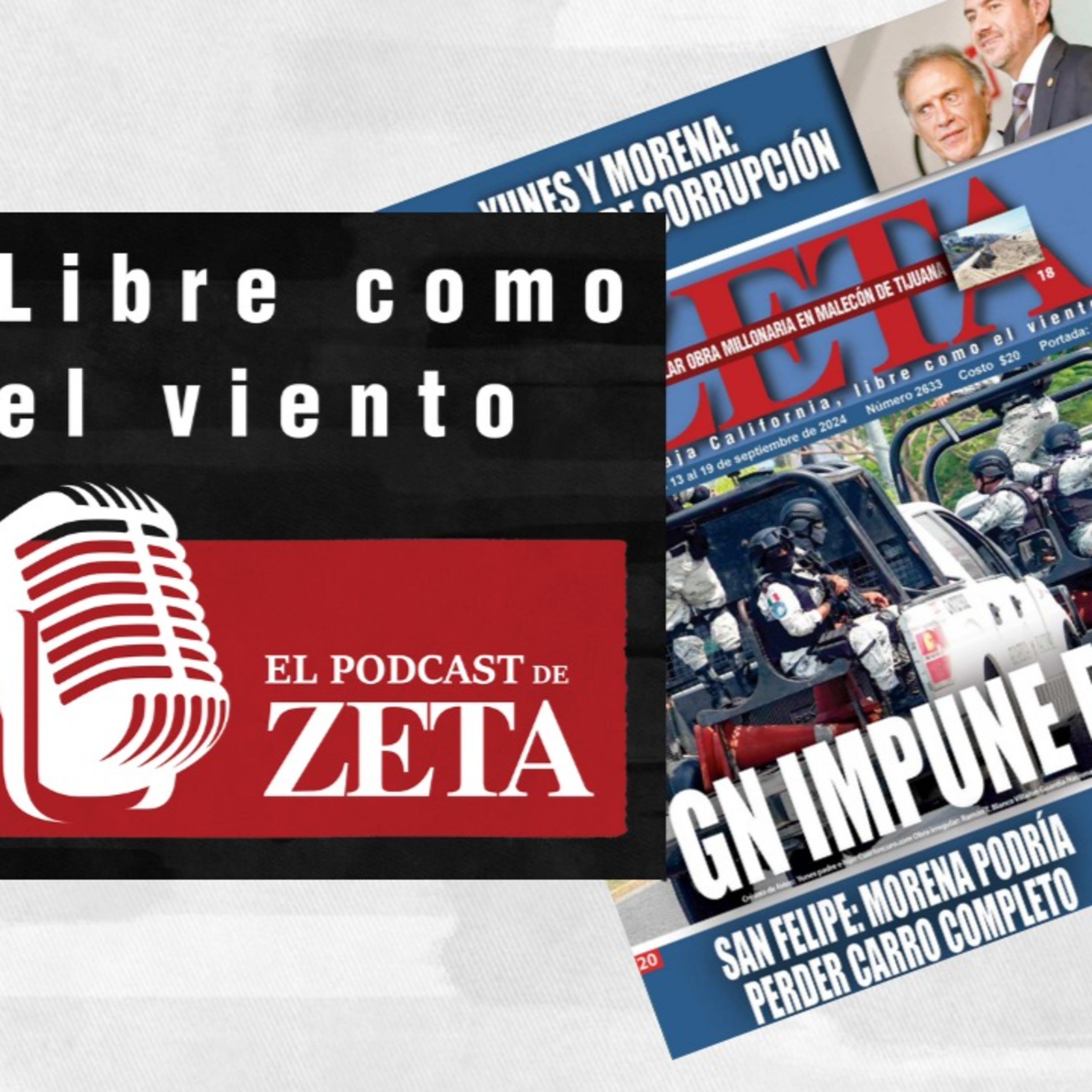 Guardia Nacional impune en Baja California // Yunes y Morena: un acuerdo de corrupción.  episode artwork
