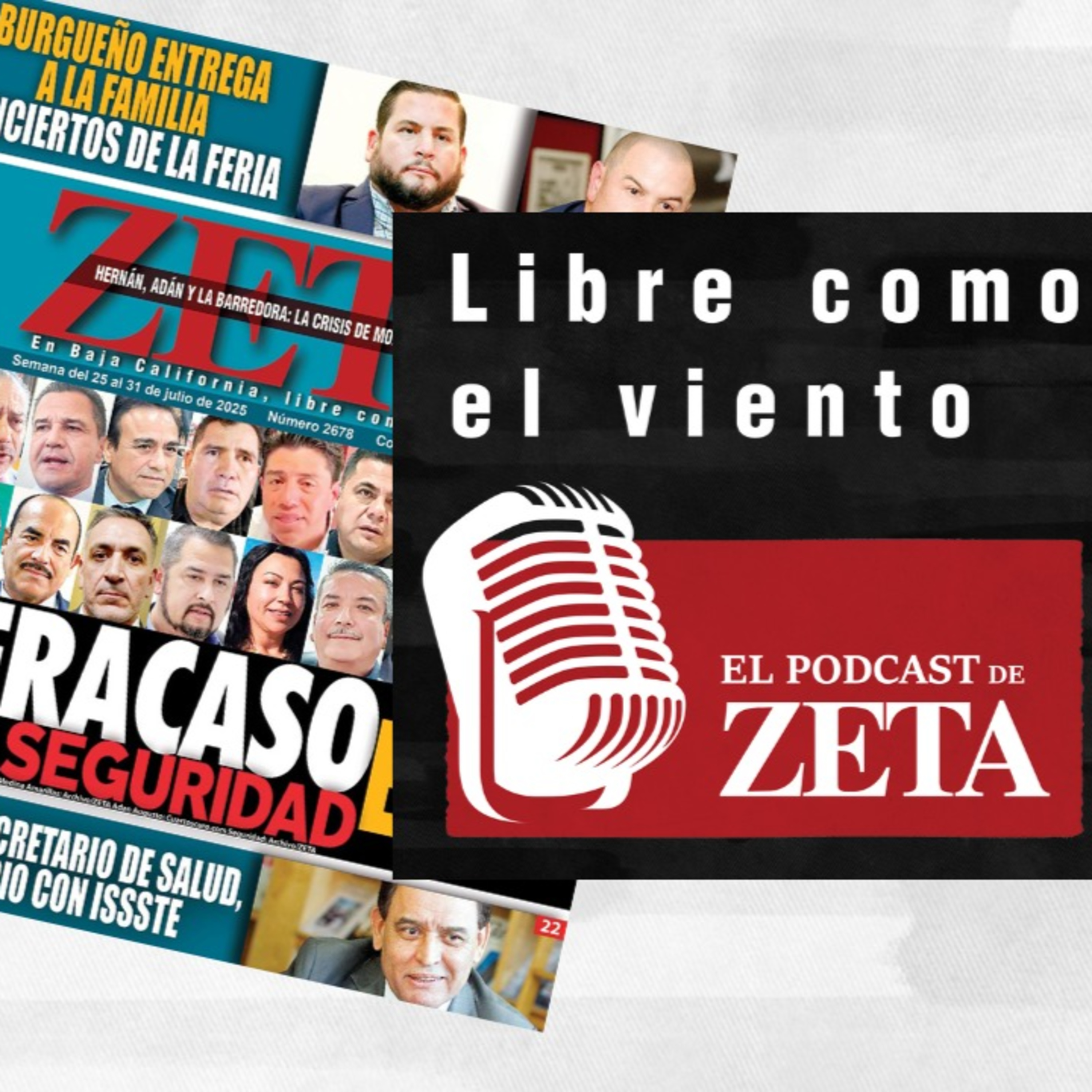 Libre como el viento, El Podcast de ZETA